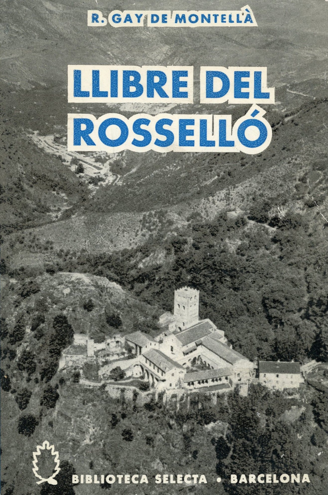 Llibre del Rosselló : El Conflent - El Vallespir : Historiografia del Rosselló, del Conflent i del Vallespir, les terres germanes - Portada