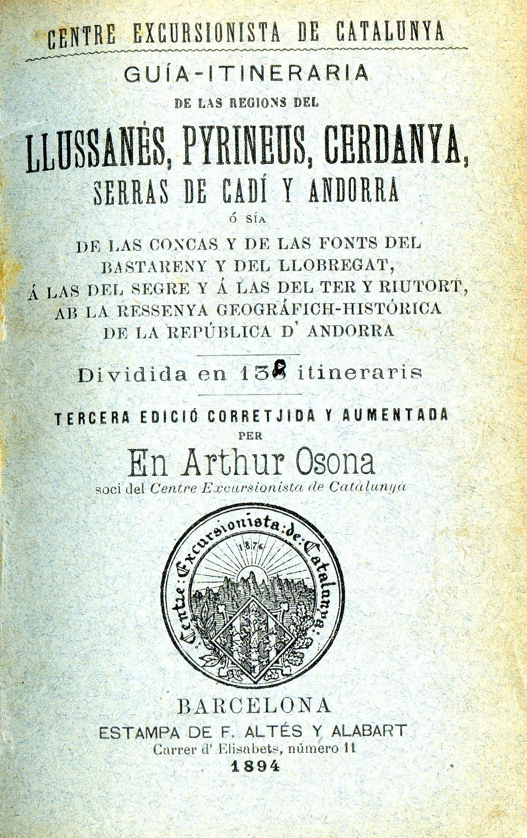 Guia-itineraria de las regions del Llussanés , Pyrineus, Cerdanya, Serras de Cadí y Andorra ó sía de las concas de las Fonts del Bastareny y del Llobregat, á las del Segre y a las del Ter y Riutort, amb la ressenya geográfich-histórica de la rep d'Andorra - Portada