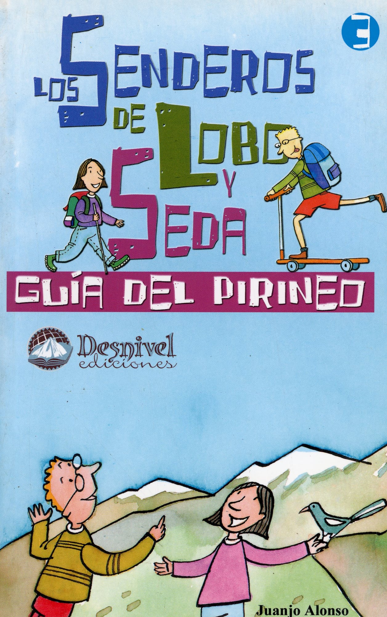 senderos de Lobo y Seda, Los : Guía del Pirineo - Portada