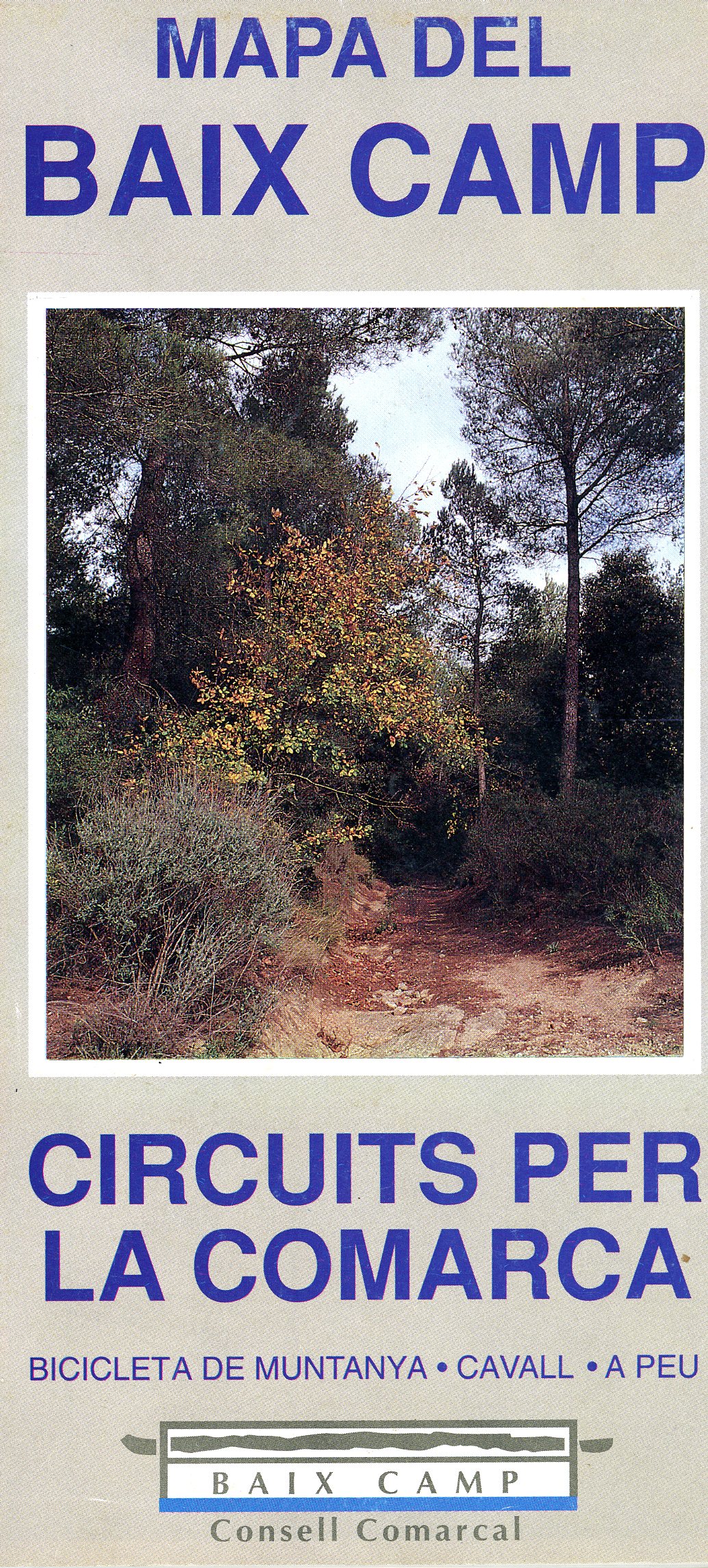Mapa del Baix Camp : Circuits per la comarca : Bicicleta de muntanya · Cavall · A peu - Portada
