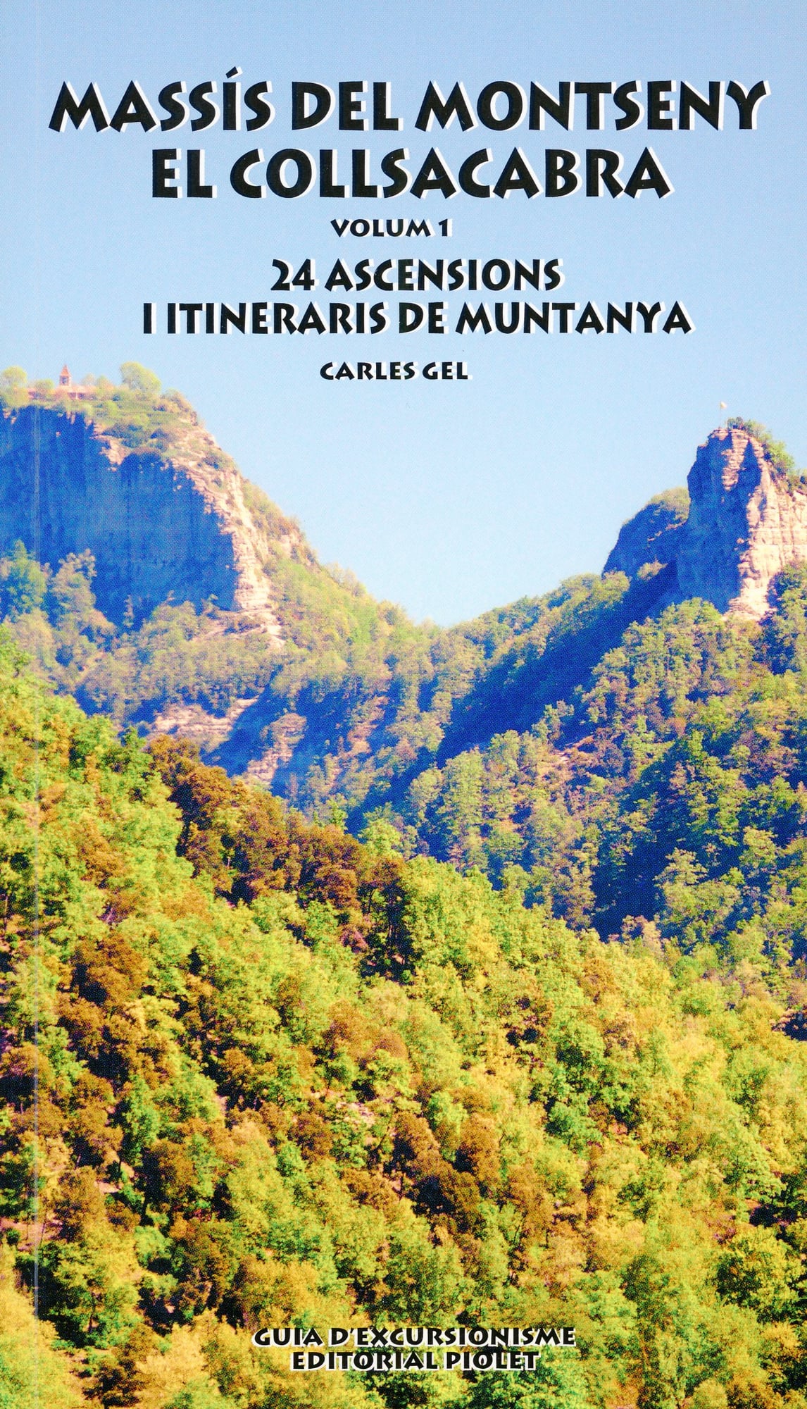 Massís del Montseny · El Collsacabra : Volum 1 : 24 Ascensions i itineraris de muntanya - Portada