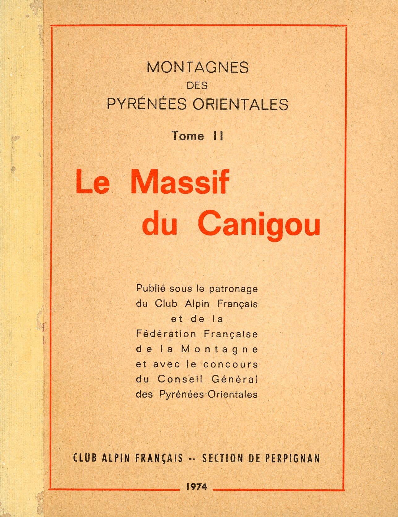 Massif du Canigou, Le : Montagnes des Pyrénées Orientales : Tome II - Portada
