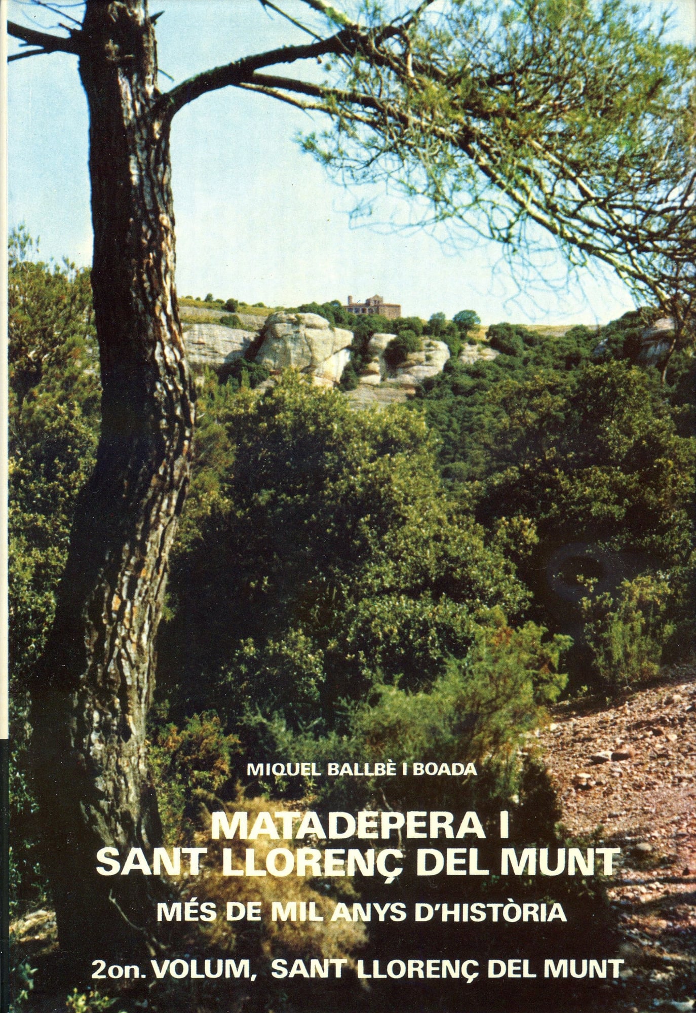 Matadepera i Sant Llorenç del Munt : Més de mil anys d'història : 2on. Volum Sant Llorenç del Munt - Portada