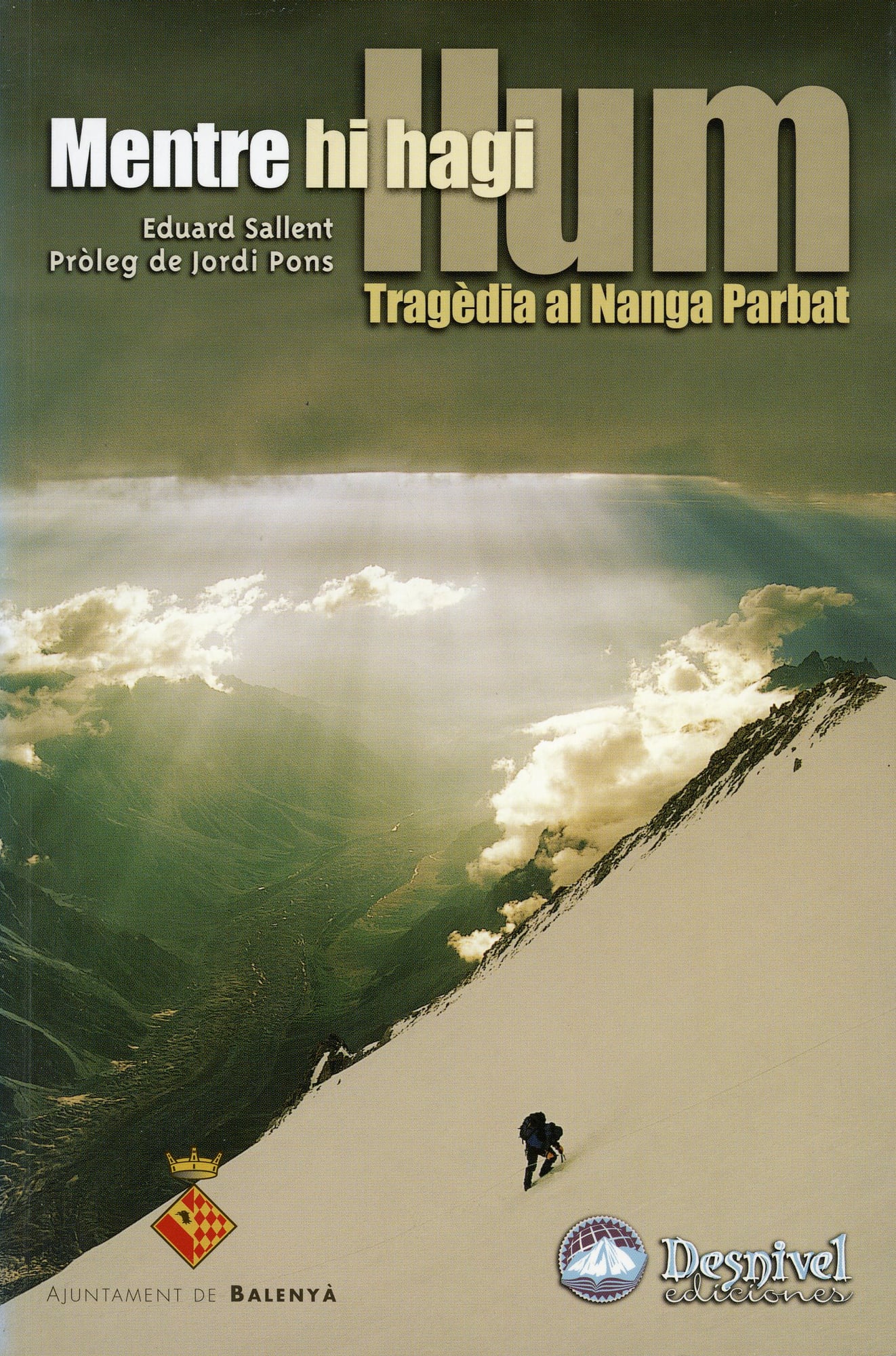 Mentre hi hagi llum : Tragèdia al Nanga Parbat - Portada