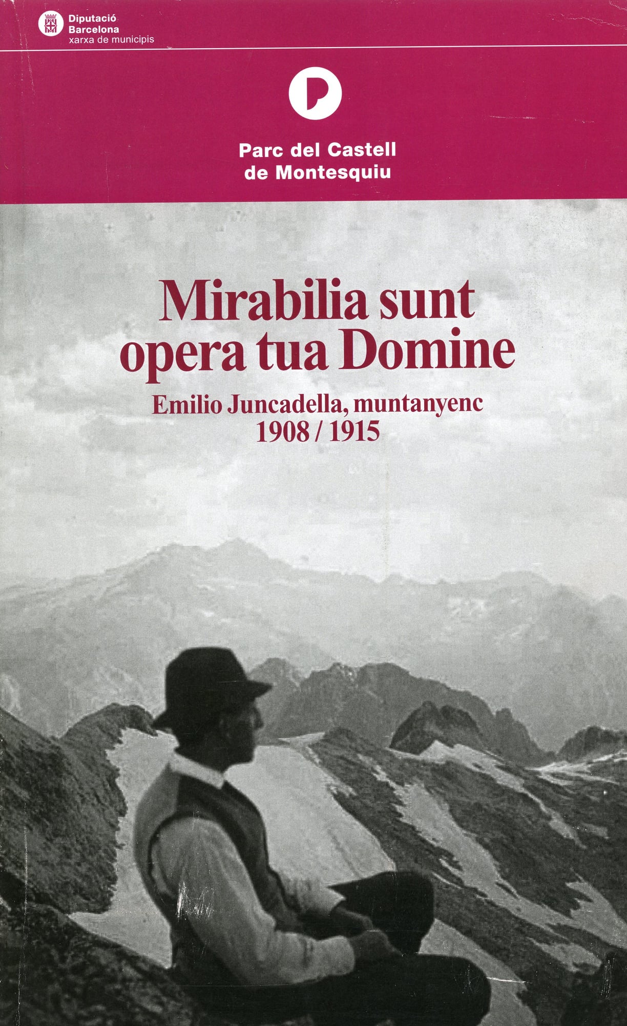 Mirabilia sunt opera tua Domine : Emilio Juncadella, muntanyenc - Portada
