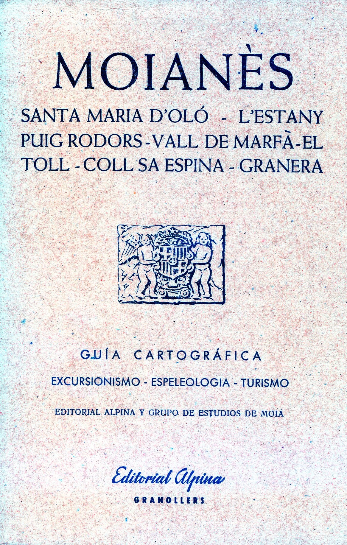 Moianès : Santa Maria d`Oló - L`Estany - Puig Rodors - Vall de Marfà - El Toll - Coll sa Espina - Granera - Portada