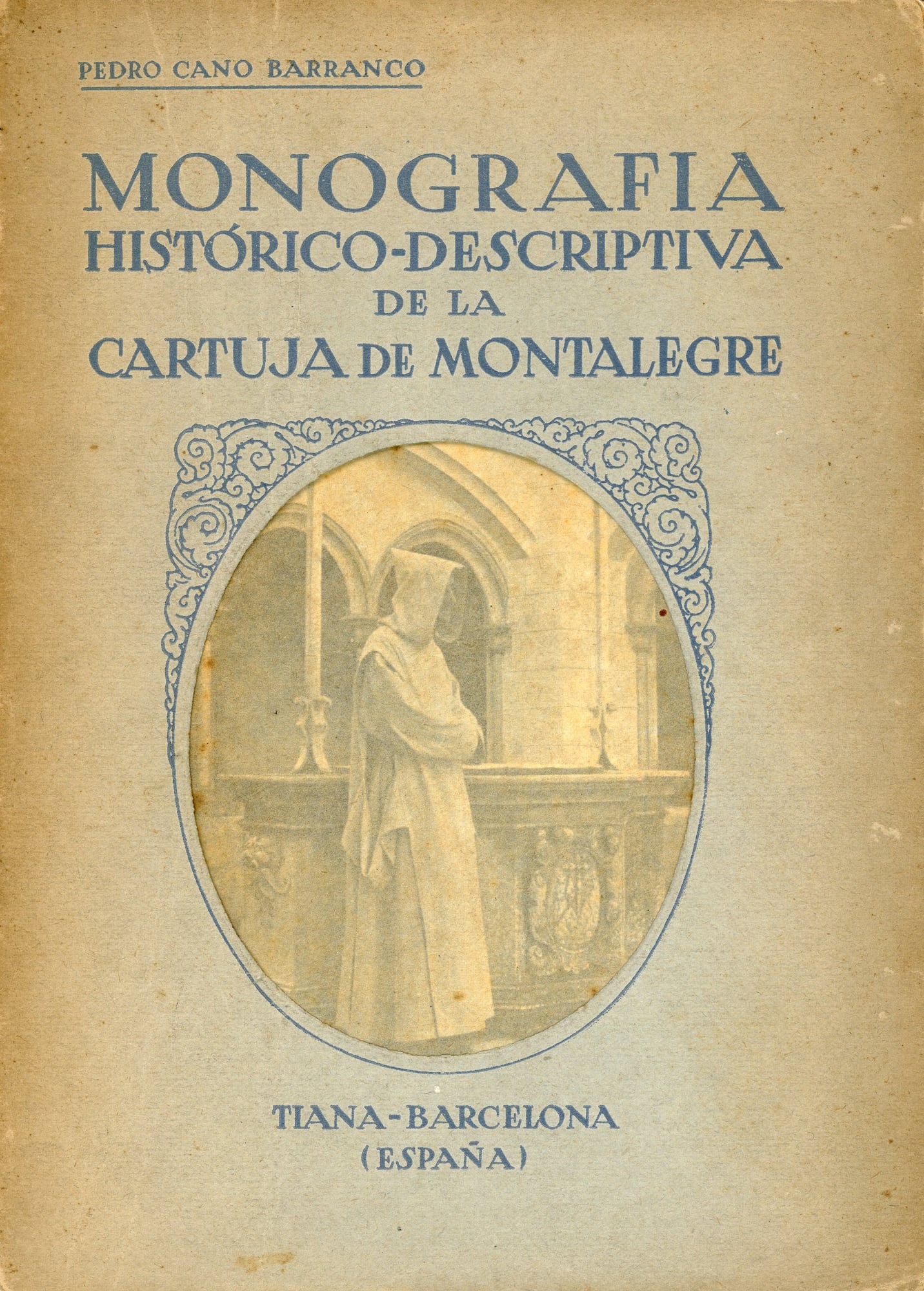Monografía histórico-descriptiva de la Cartuja de Montalegre - Portada