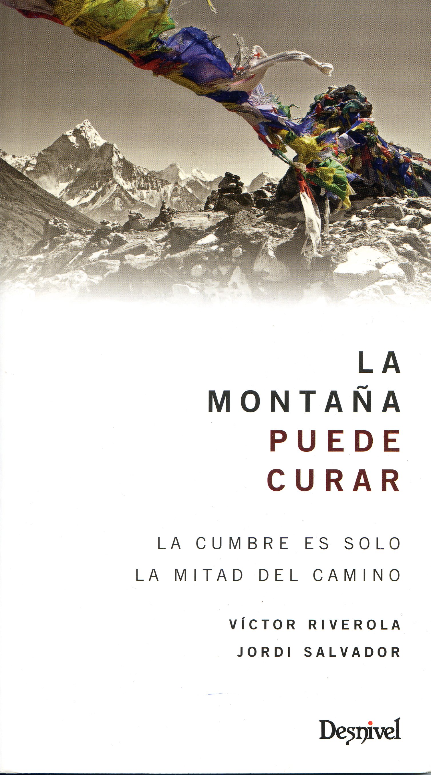 montaña puede curar, La : La cumbre es solo la mitad del camino - Portada