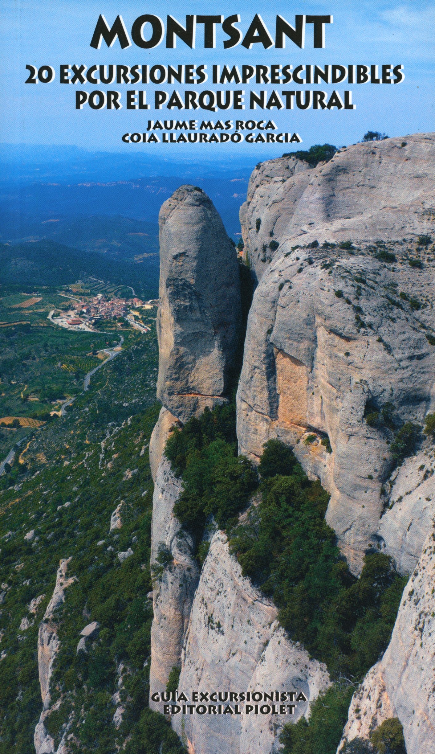 Montsant : 20 excursiones imprencindibles por el parque natural - Portada