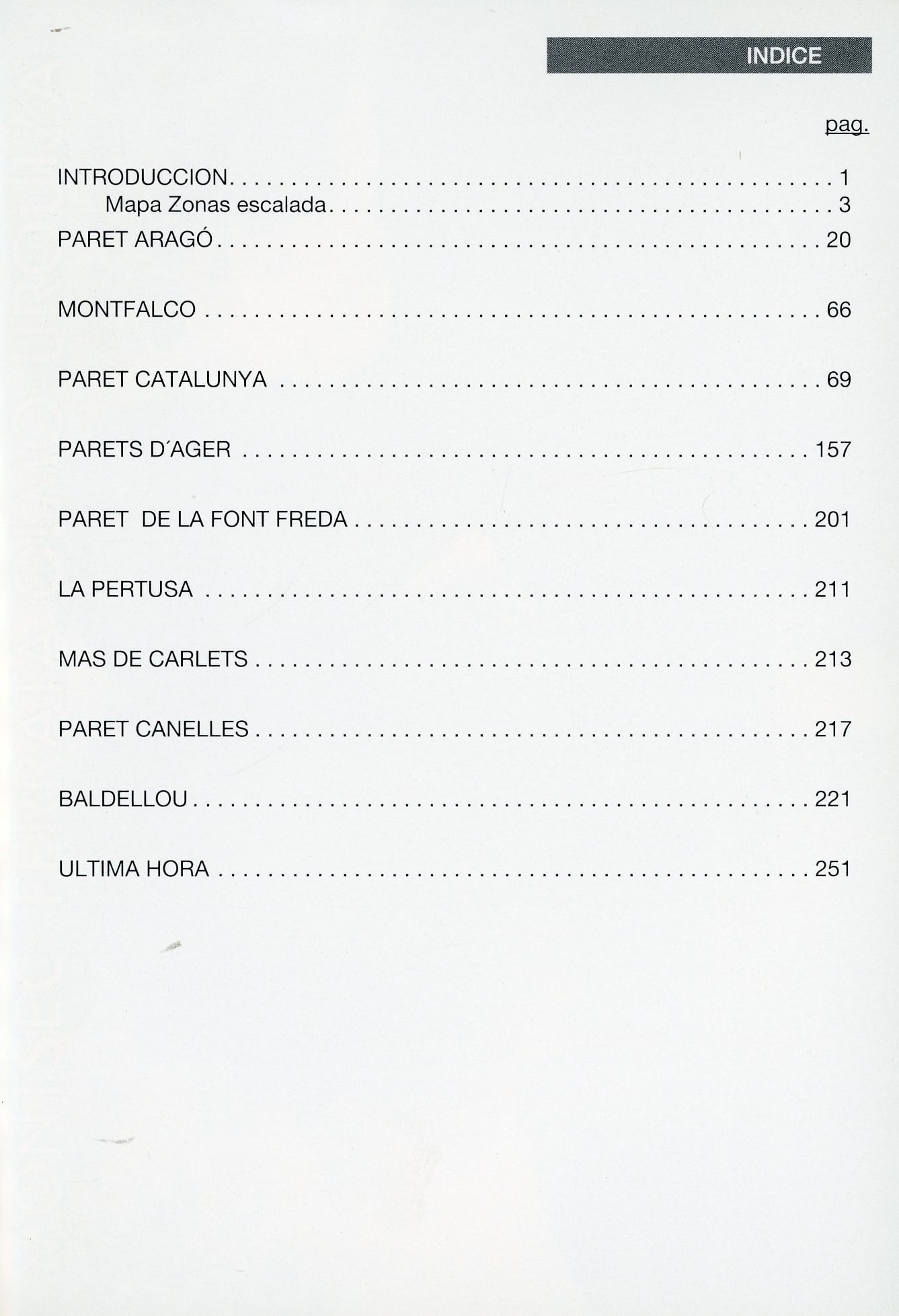Montsec oeste : Paret Aragó, Montfalcó, Paret Catalunya, Parets d'Àger, Font Freda, La Pertusa, Mas de Carlets, Canelles, Baldellou - Miniatura 2