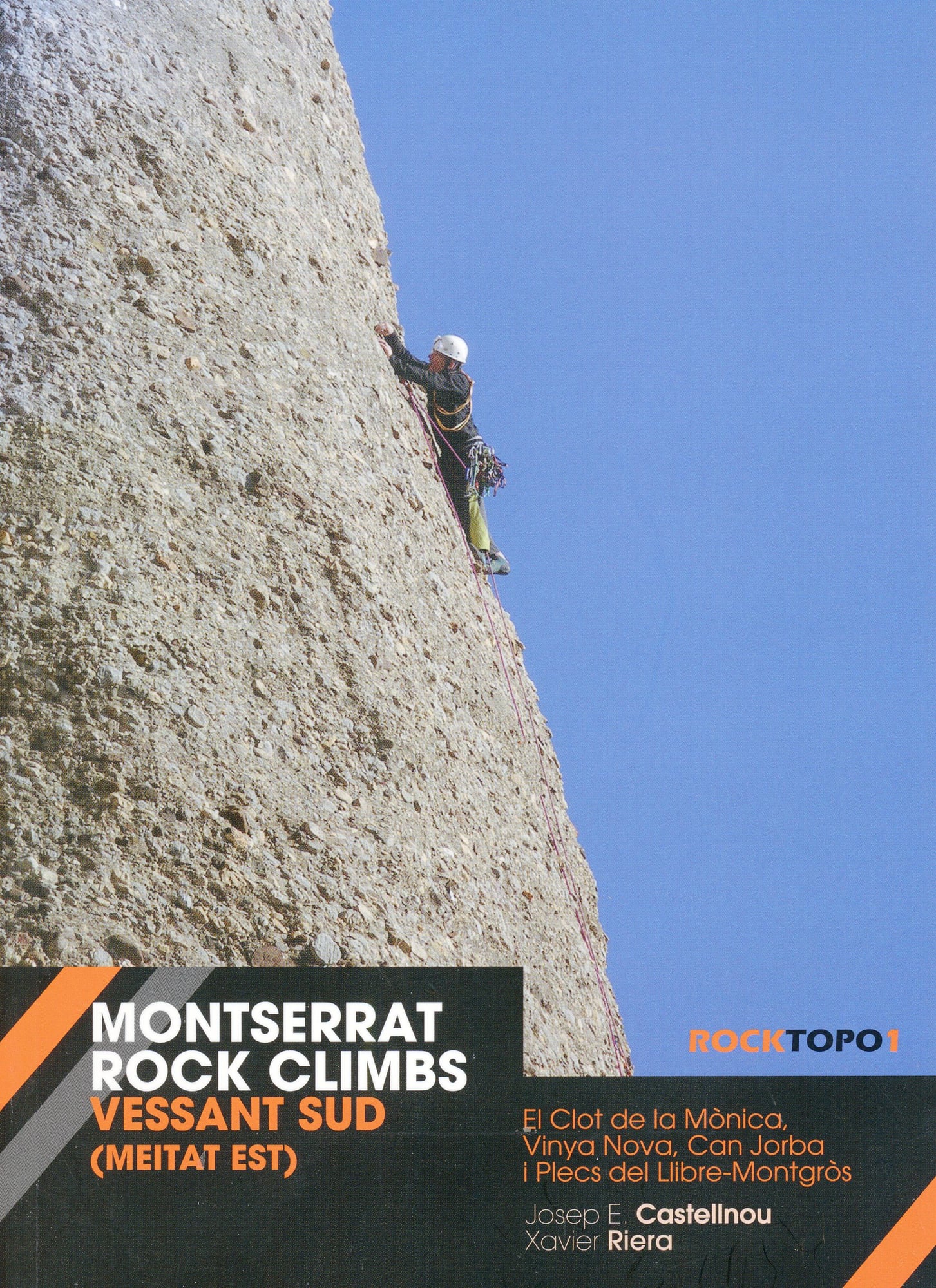 Montserrat Rock Climbs : Vessant sud (meitat est). El Clot de la Mònica, Vinya Nova, Can Jorba i Plecs del Llibre-Montgròs - Portada