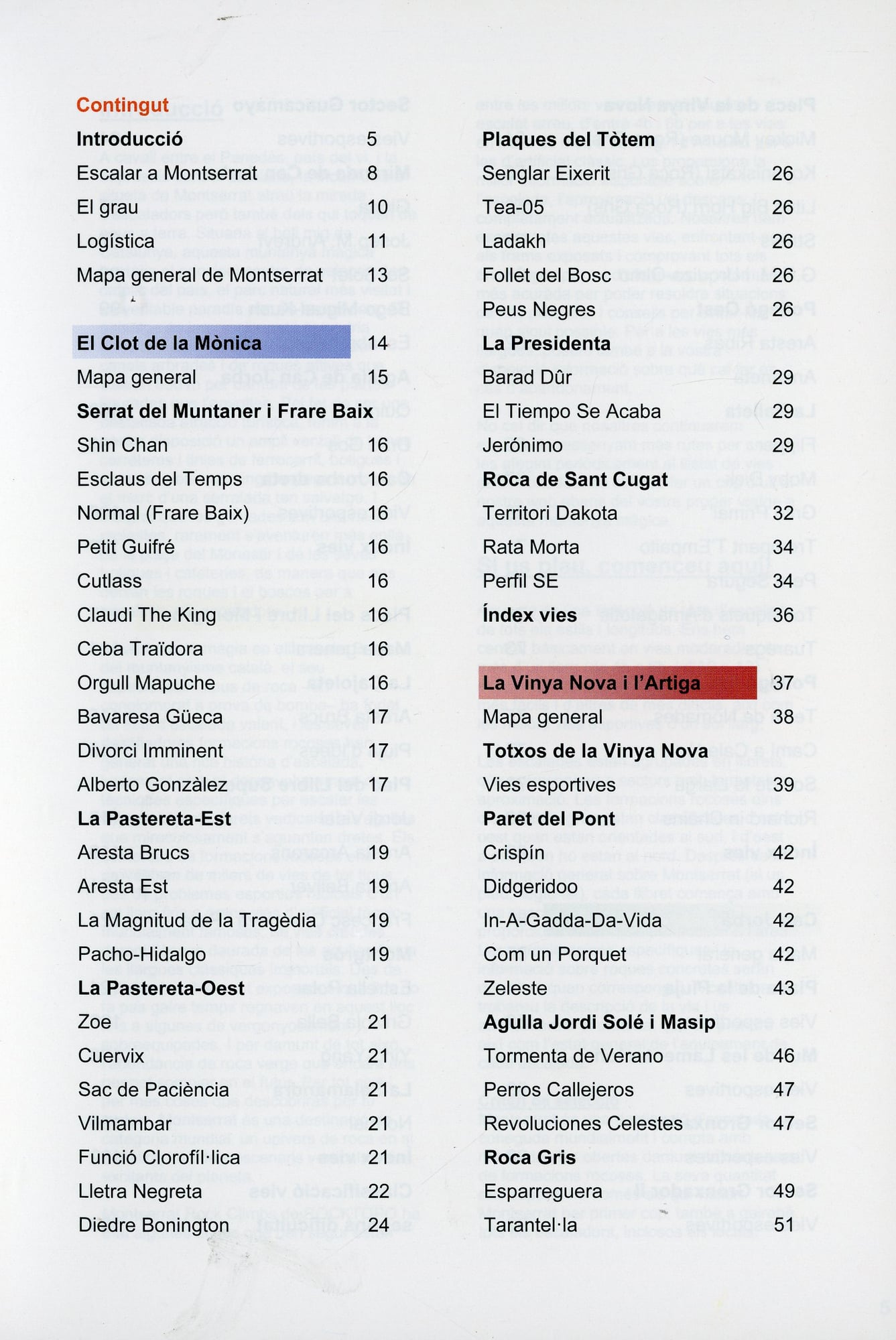 Montserrat Rock Climbs : Vessant sud (meitat est). El Clot de la Mònica, Vinya Nova, Can Jorba i Plecs del Llibre-Montgròs - Miniatura 2