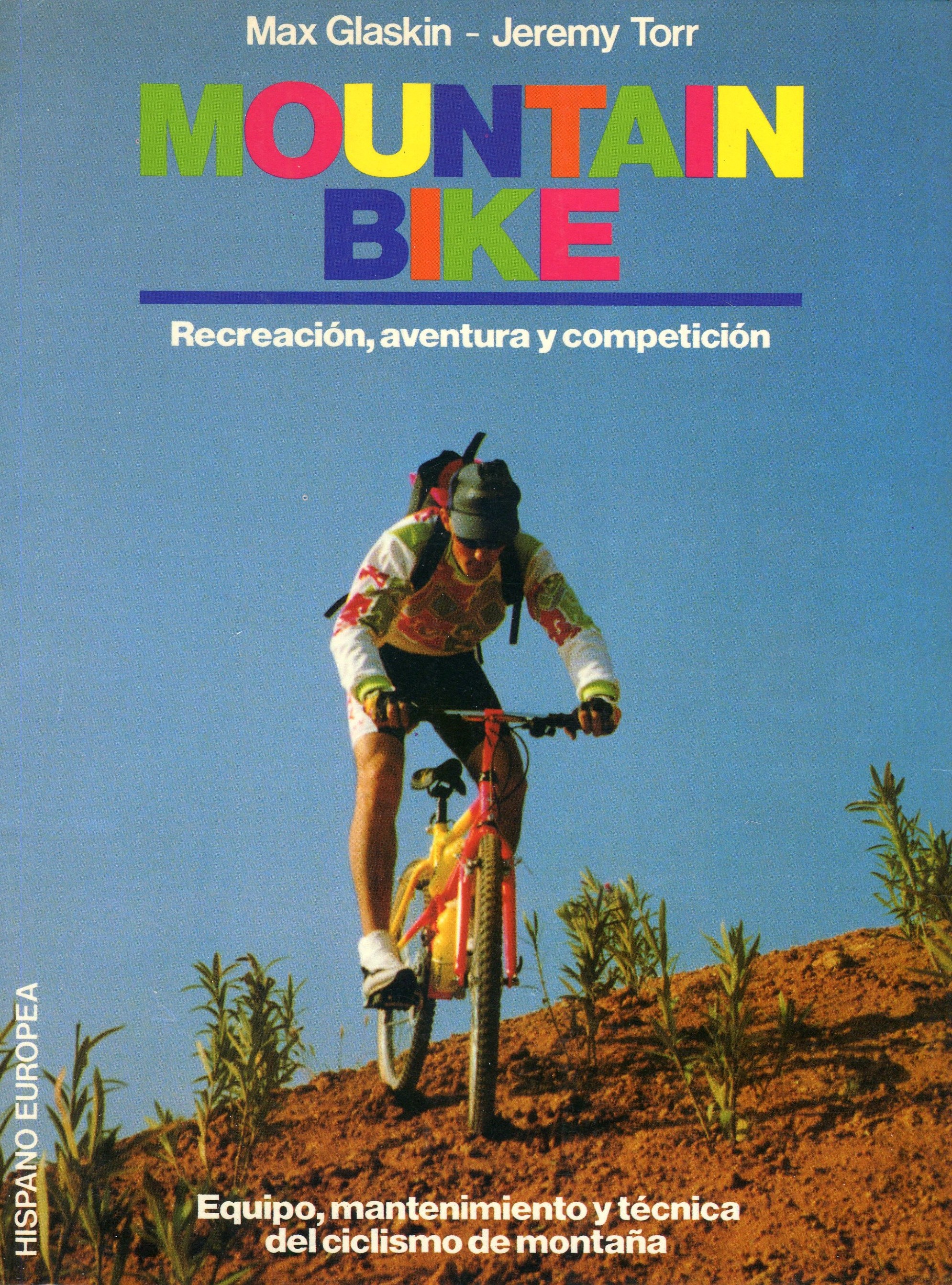 Mountain bike : Recreción, aventura y competición : Equipo, mantenimento y técnica del ciclismo de montaña - Portada