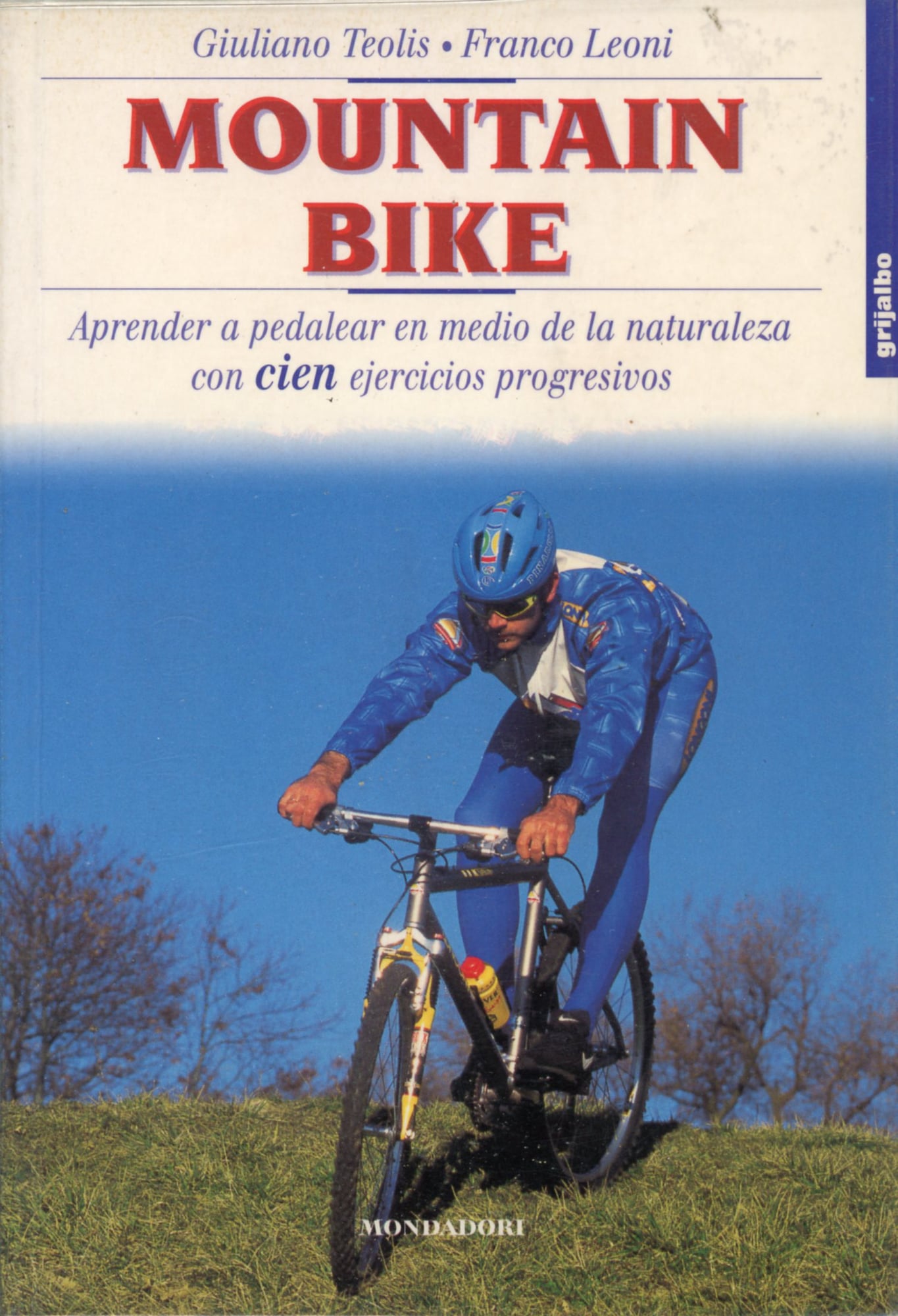 Mountain bike : Aprender a pedalear en medio de la naturaleza con cien ejercicios progresivos - Portada