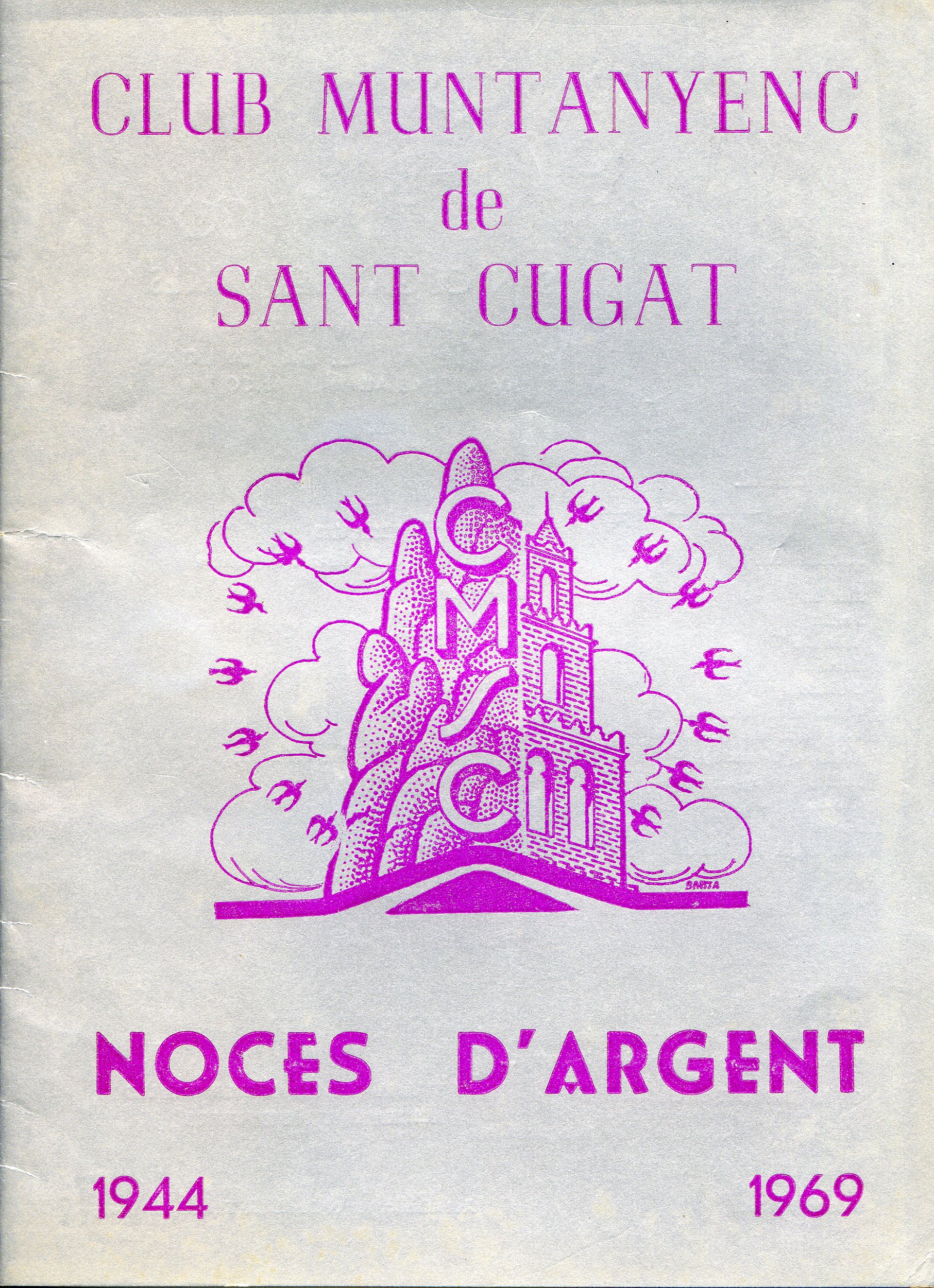 Club Muntanyenc de Sant Cugat : Noces d'Argent 1944 1969 - Portada