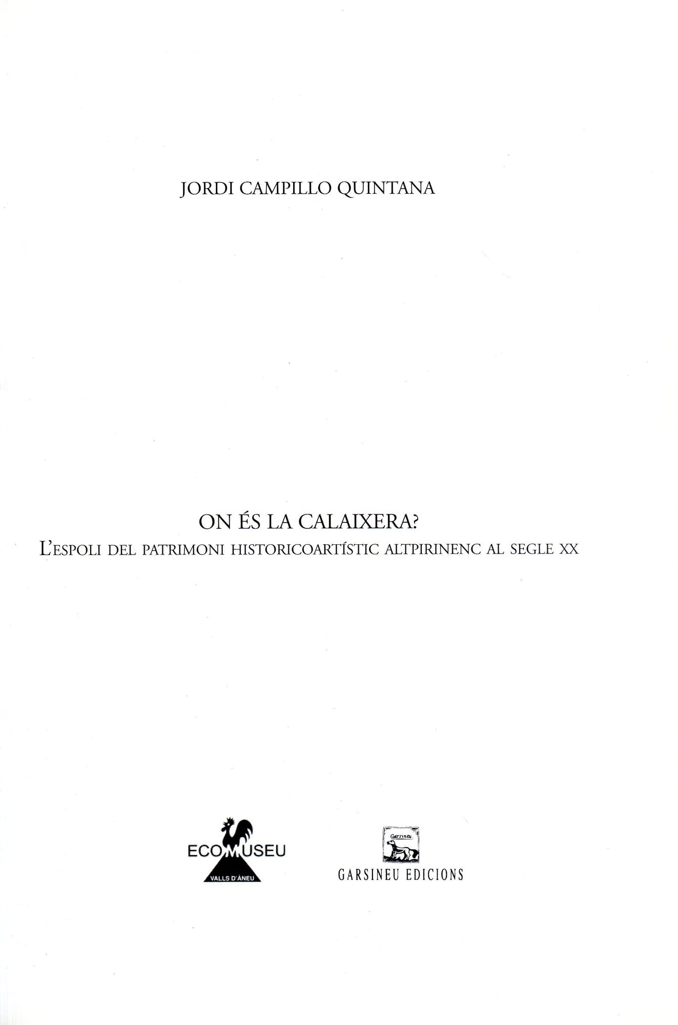 On és la calaixera? : L'Espoli del patrimoni historicoartístic altpirinenc al segle XX - Miniatura 2