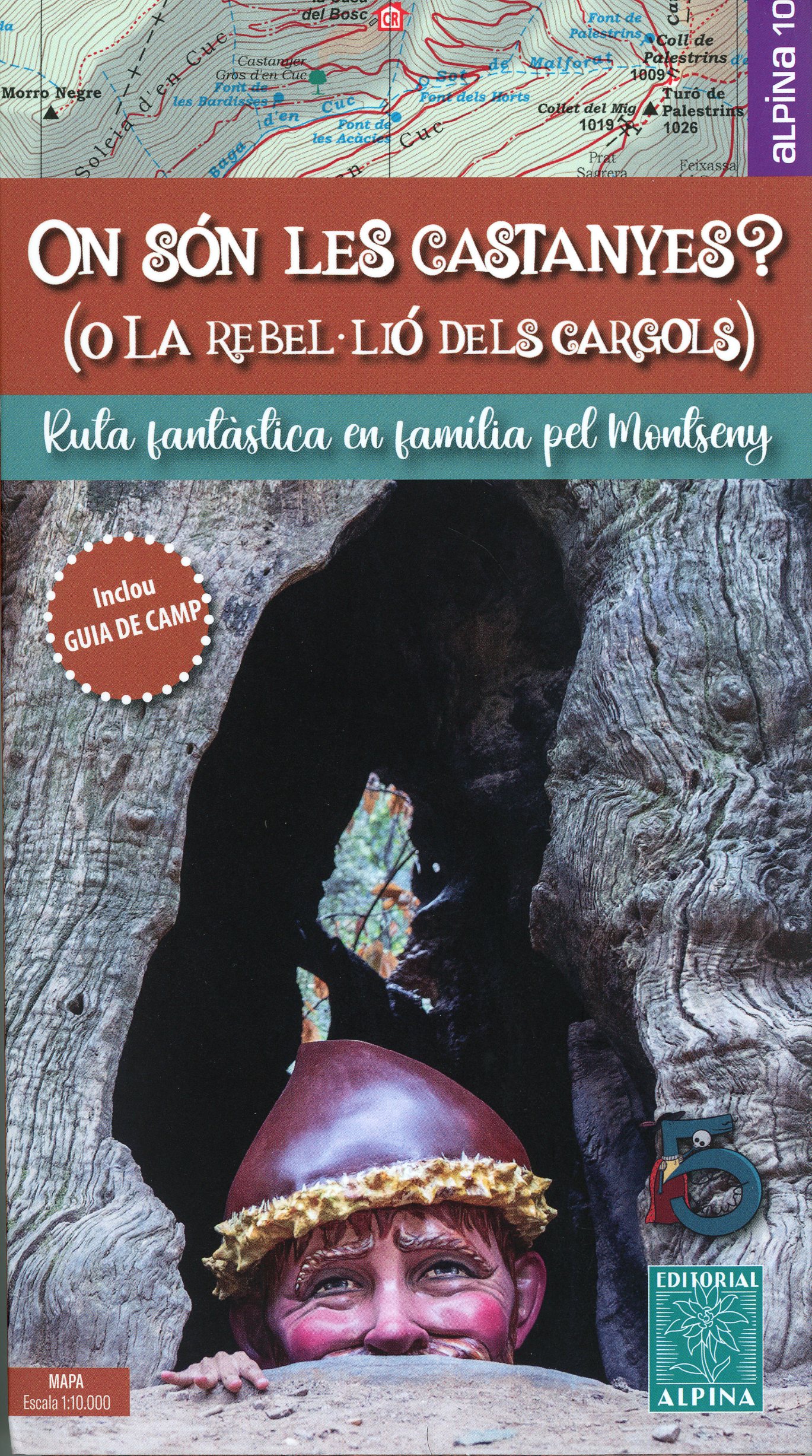 On són les castanyes? (o la rebel·lió dels cargols) : Ruta fantàstica en família pel Montseny - Portada