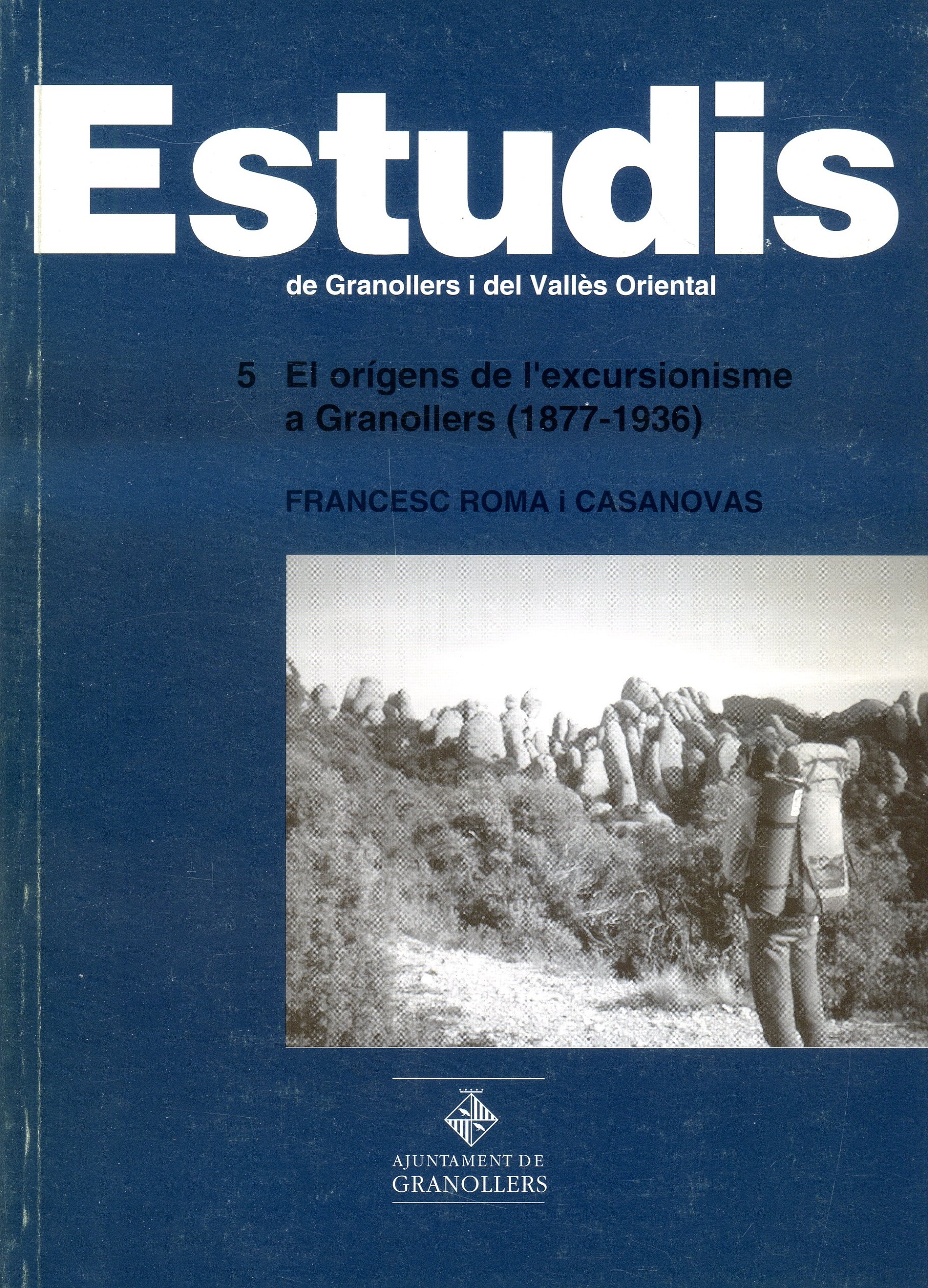 orígens de l'excursionisme a Granollers, Els :  (1877-1936) - Portada