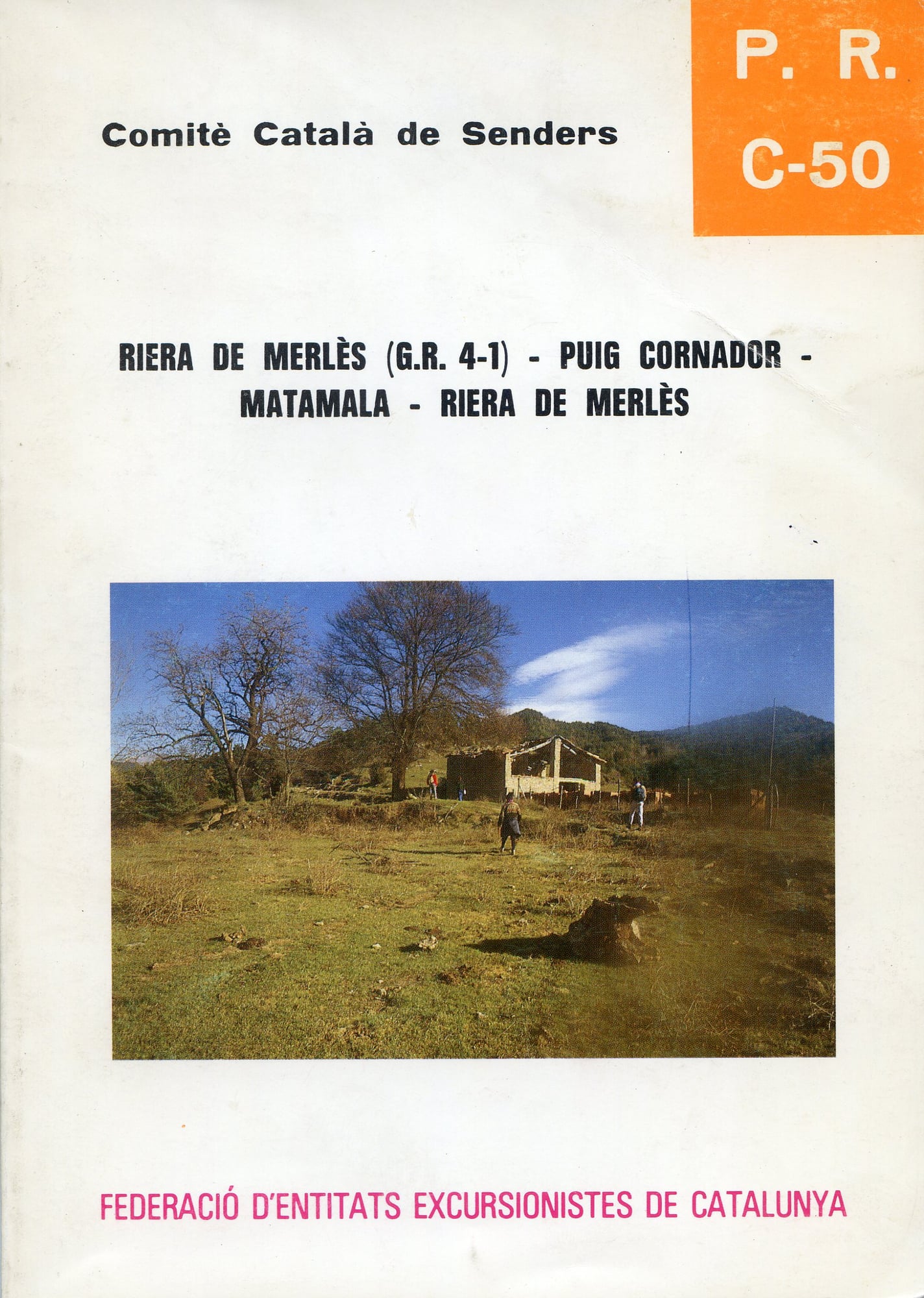 P.R. C-50 : Riera de Merlès (G.R. 4-1) - Puig Cornador - Matamala - Riera de Merlès : [P.R. C-51] - Portada