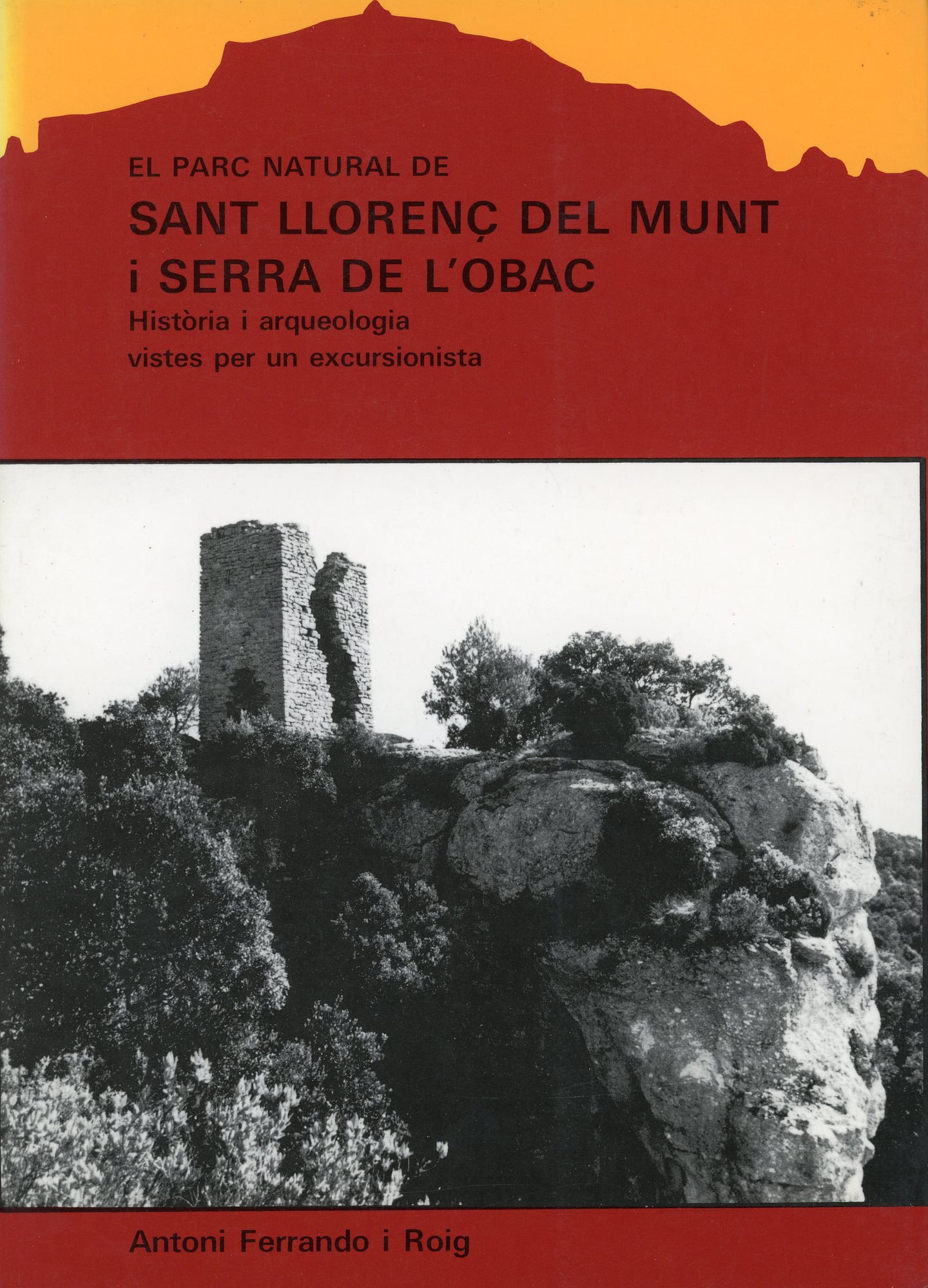 Parc Natural de Sant Llorenç del Munt i Serra de l'Obac, El : Història i arqueologia vistes per un excursionista - Portada