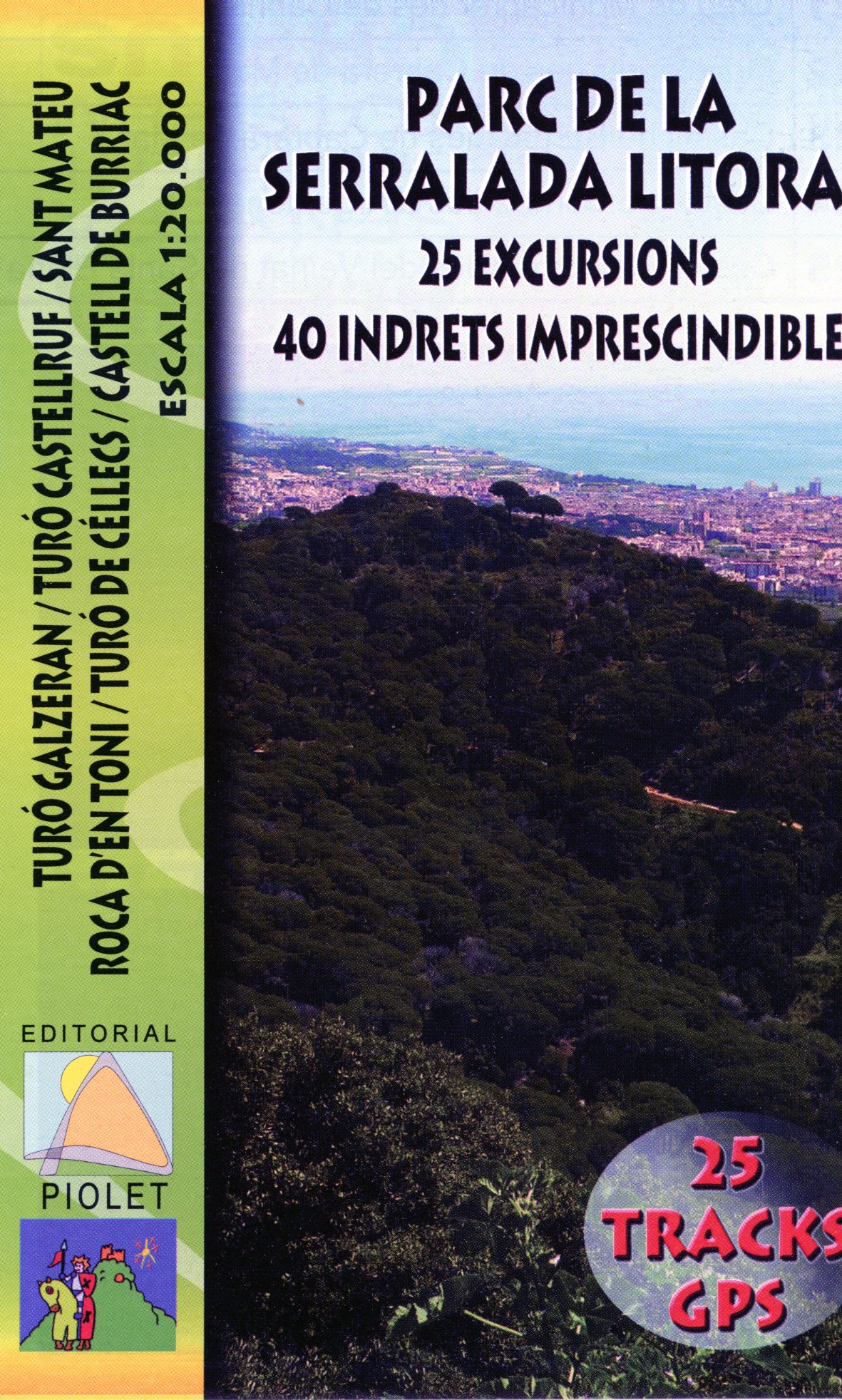 Parc de la Serralada Litoral : 25 excursions 40 indrets imprescindibles - Portada