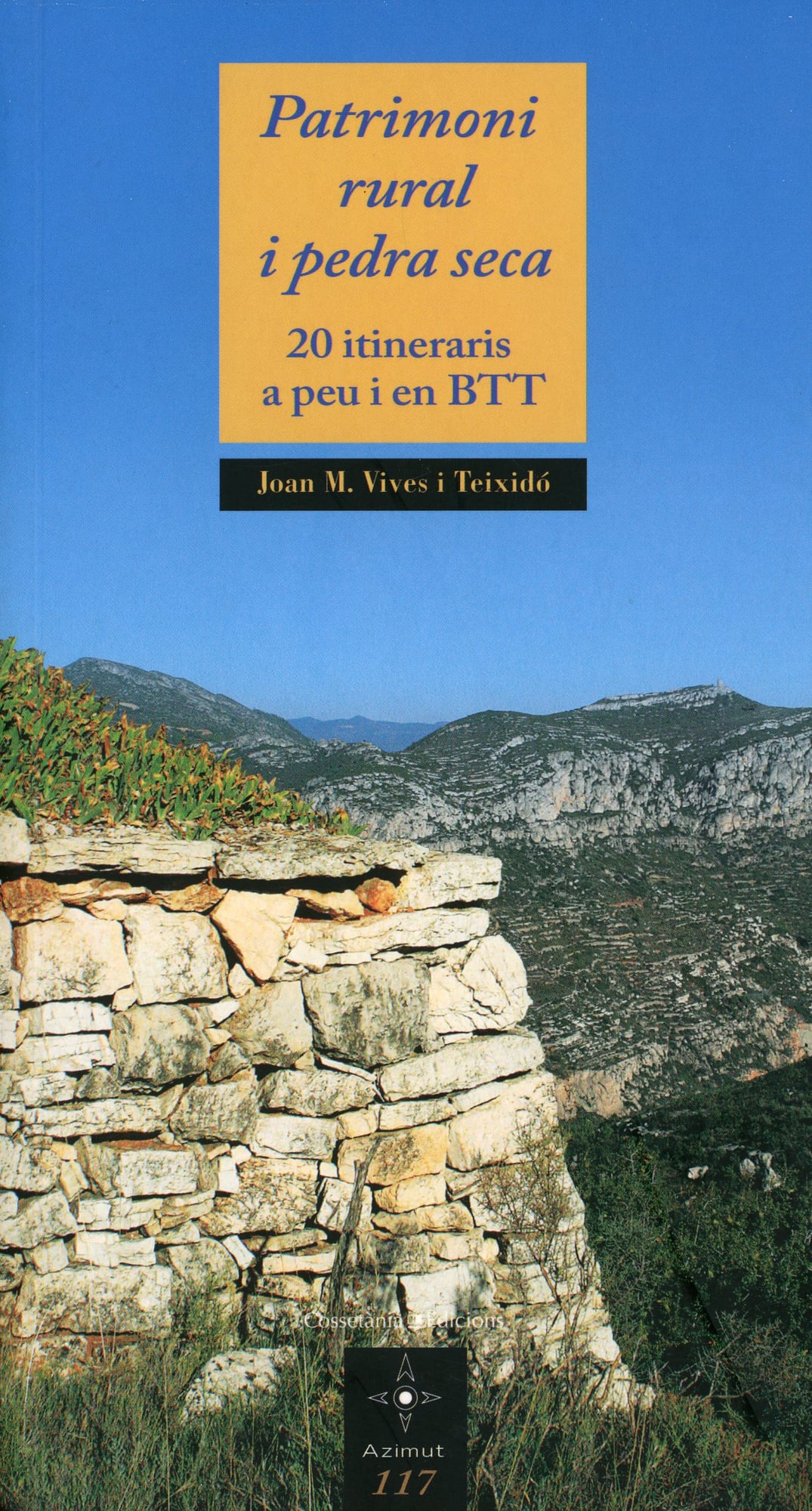 Patrimoni rural i pedra seca : 20 itineraris a peu i en BTT - Portada