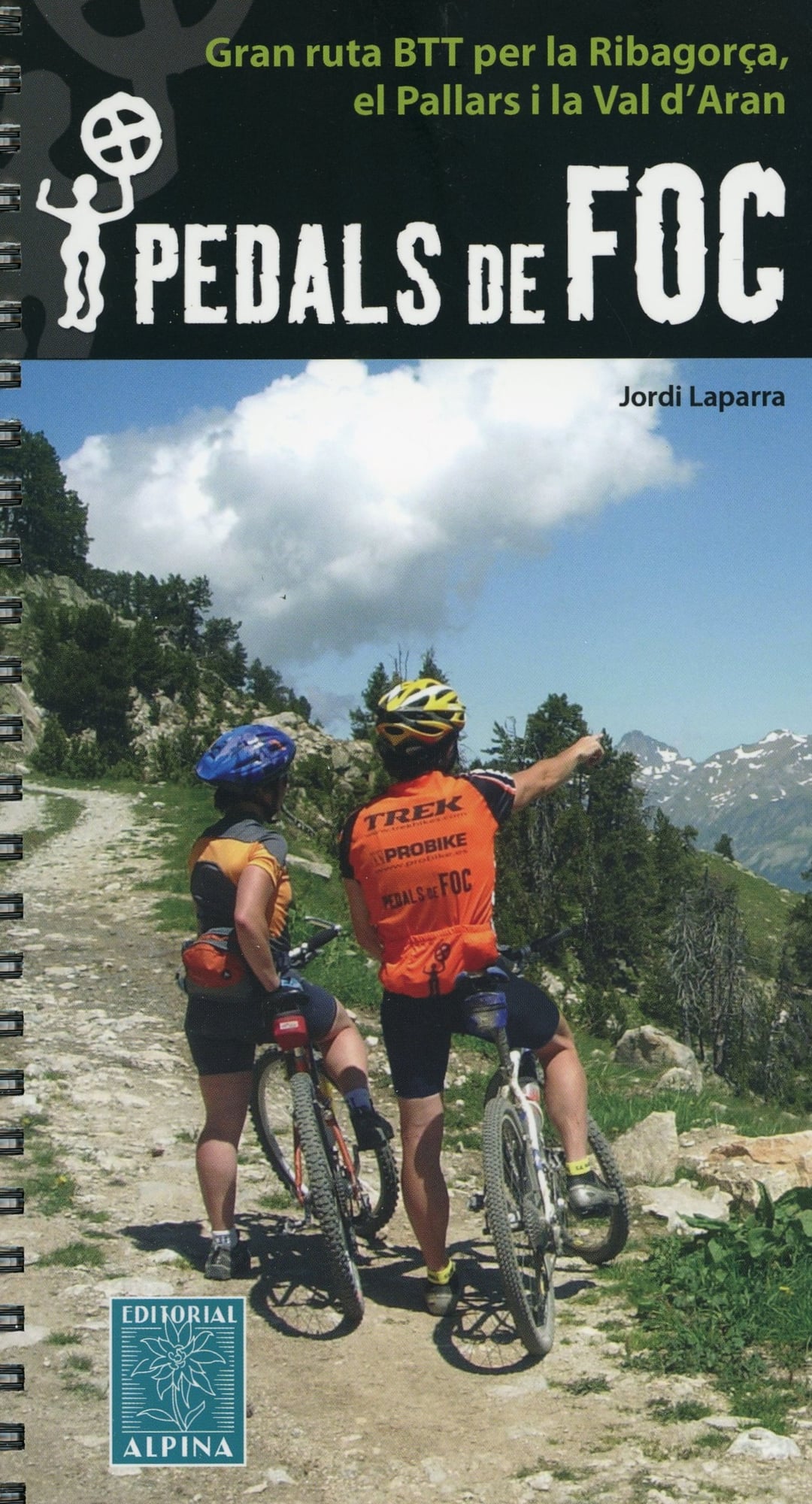 Pedals de Foc : Gran ruta BTT per la Ribagorça, el Pallars i la Val d'Aran - Portada