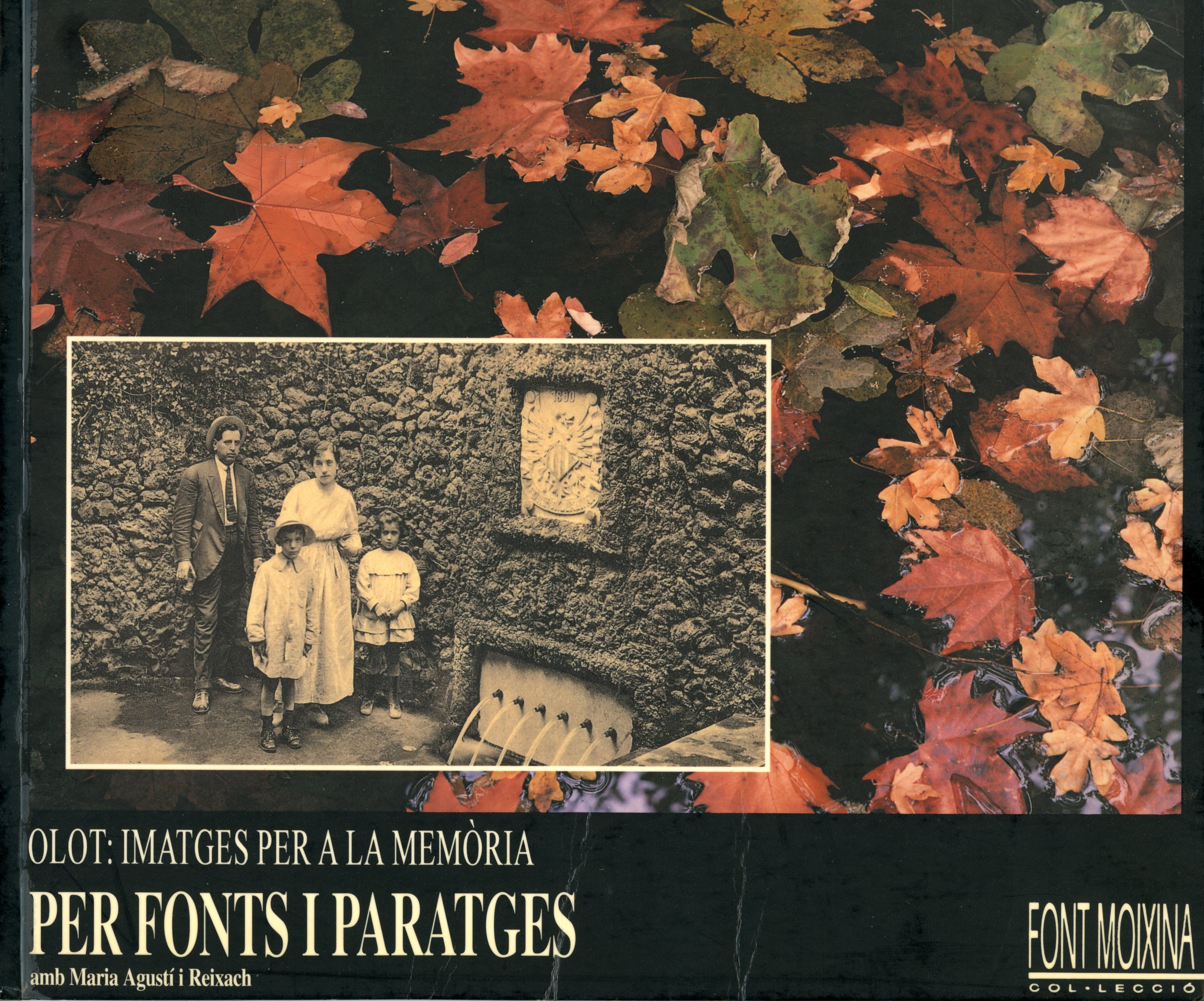 Per fonts i paratges amb Maria Agustí i Reixach : Olot: Imatges per a la memòria - Portada