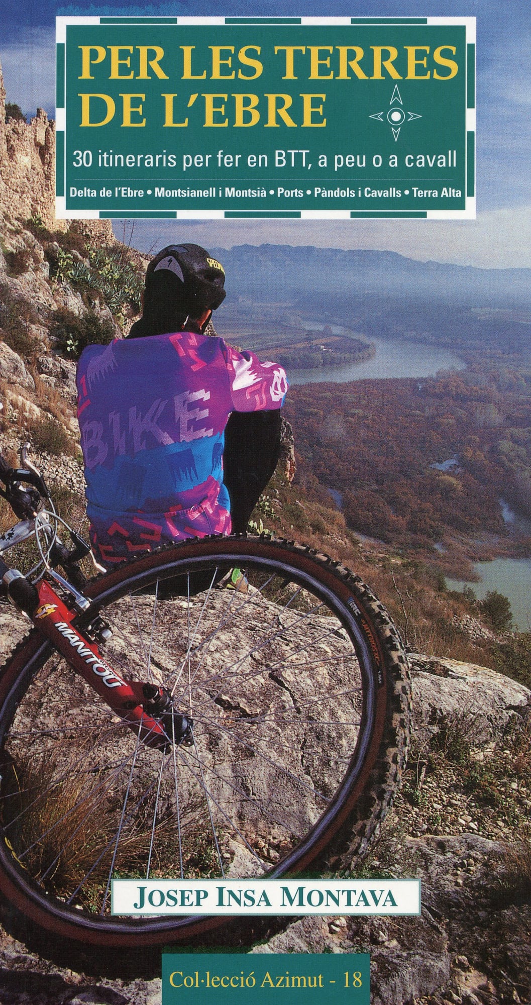 Per les Terrres de l'Ebre : 30 itineraris per fer en BTT, a peu o a cavall - Portada