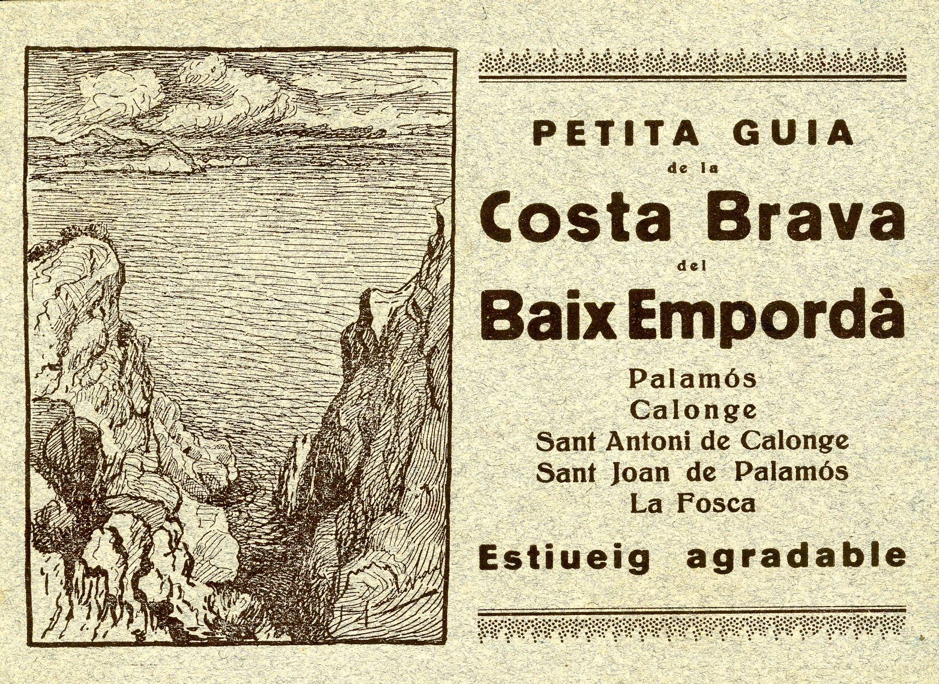 Petita guia de la Costa Brava del Baix Empordà : Palamós Calonge Sant Antoni de Calonge Sant Joan de Palmós La Fosca : Estiueg agradable - Portada