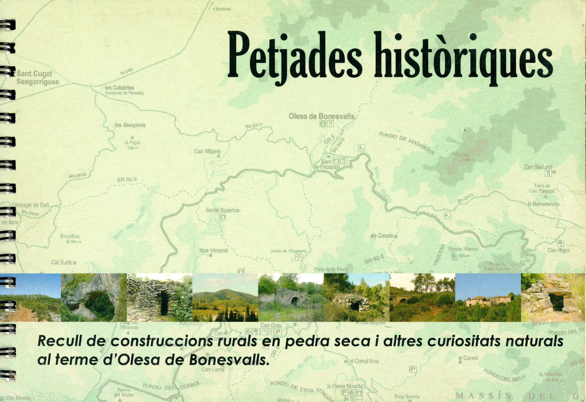 Petjades històriques : Recull de construccions rurals en pedra seca i altres curiositats naturals al terme d'Olesa de Bonesvalls - Portada