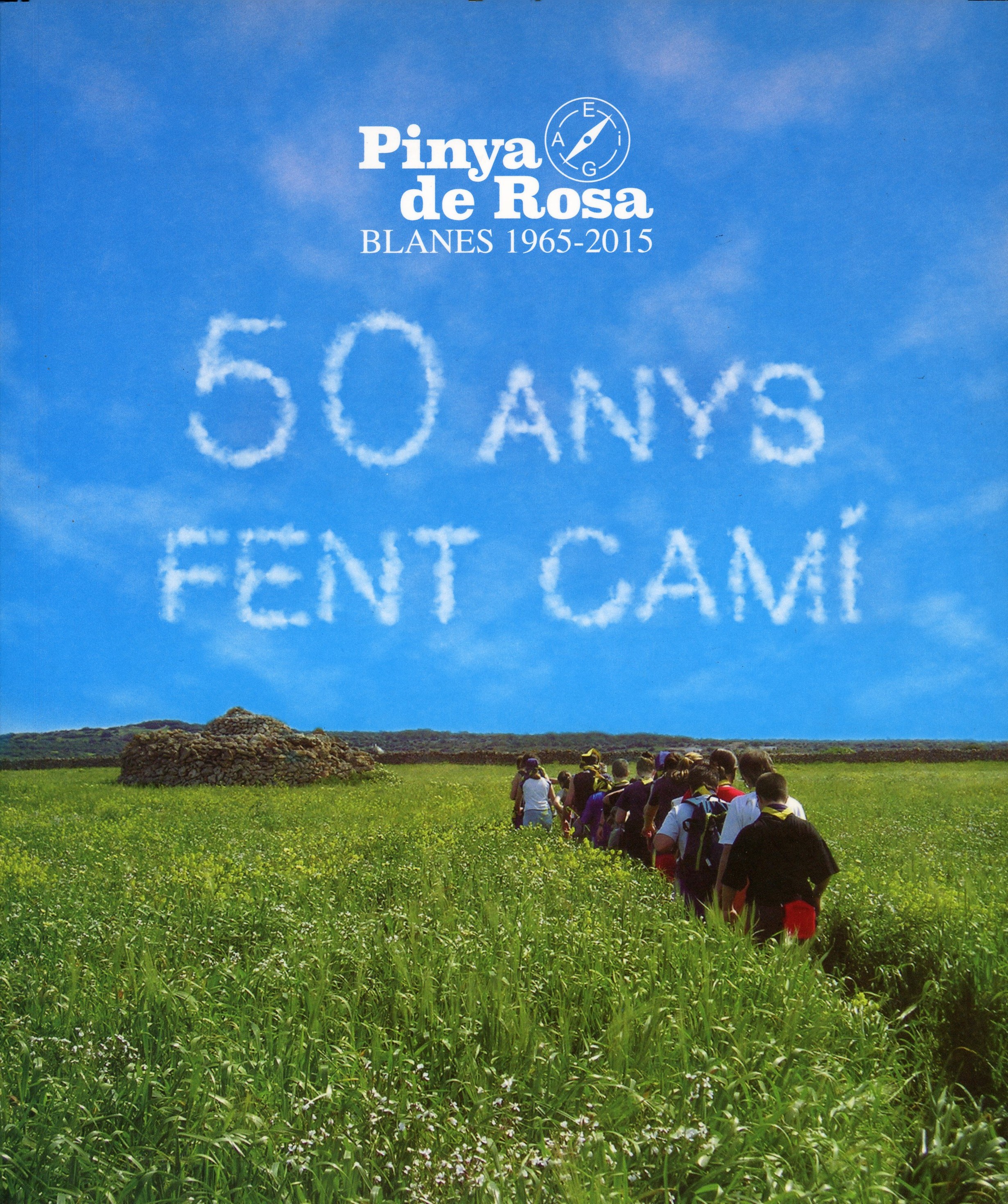 Pinya de Rosa Blanes 1965-2015 : 50 anys fent camí - Portada