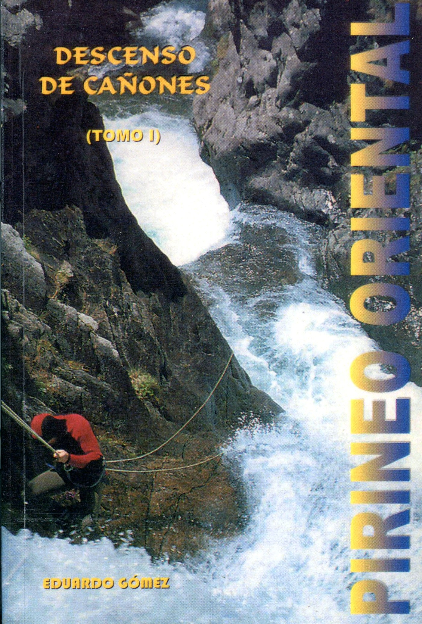 Descenso de cañones : Pirineo oriental francés (Tomo I) - Portada