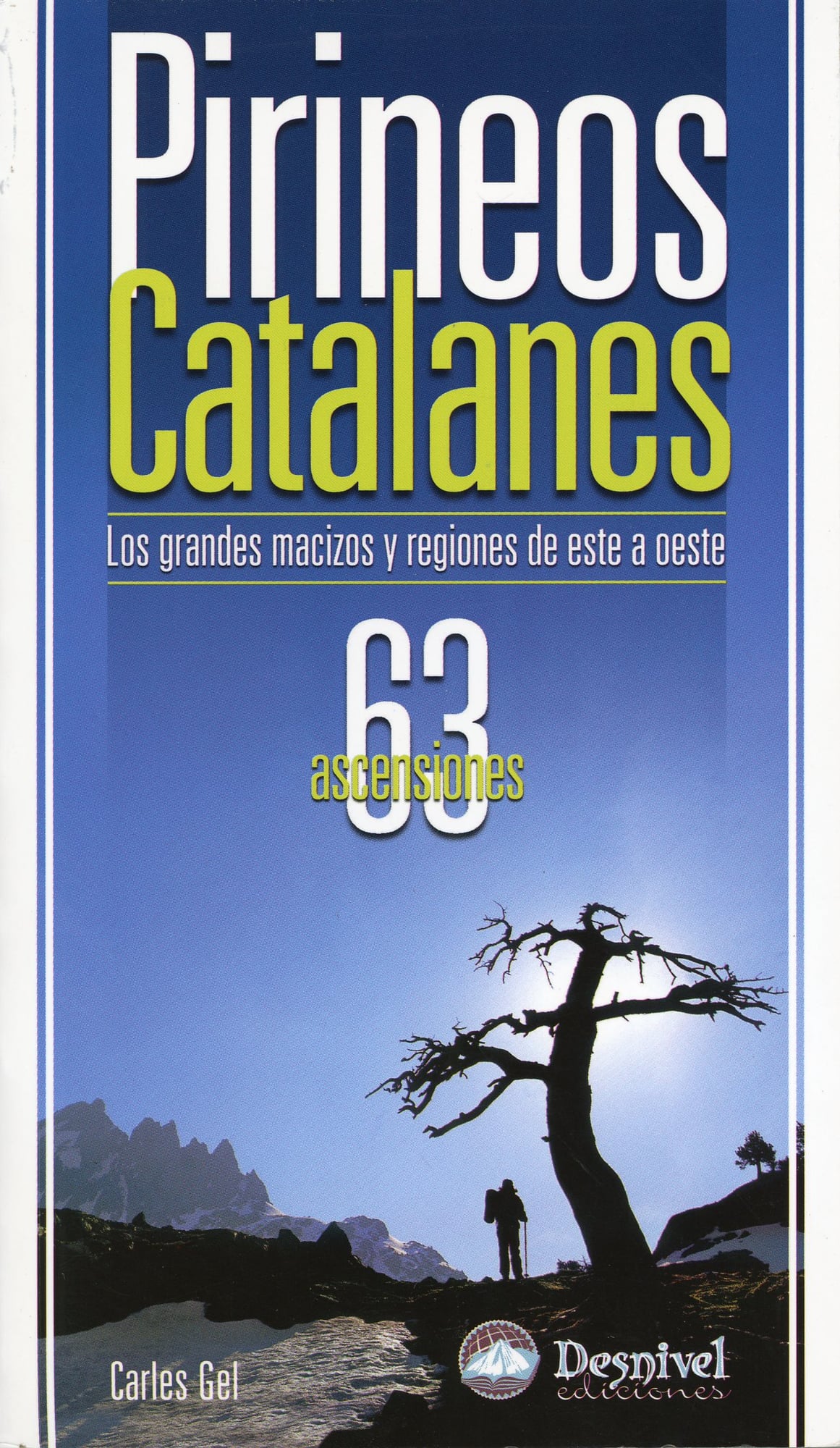 Pirineos Catalanes : Los grandes macizos y regiones de este a oeste - Portada