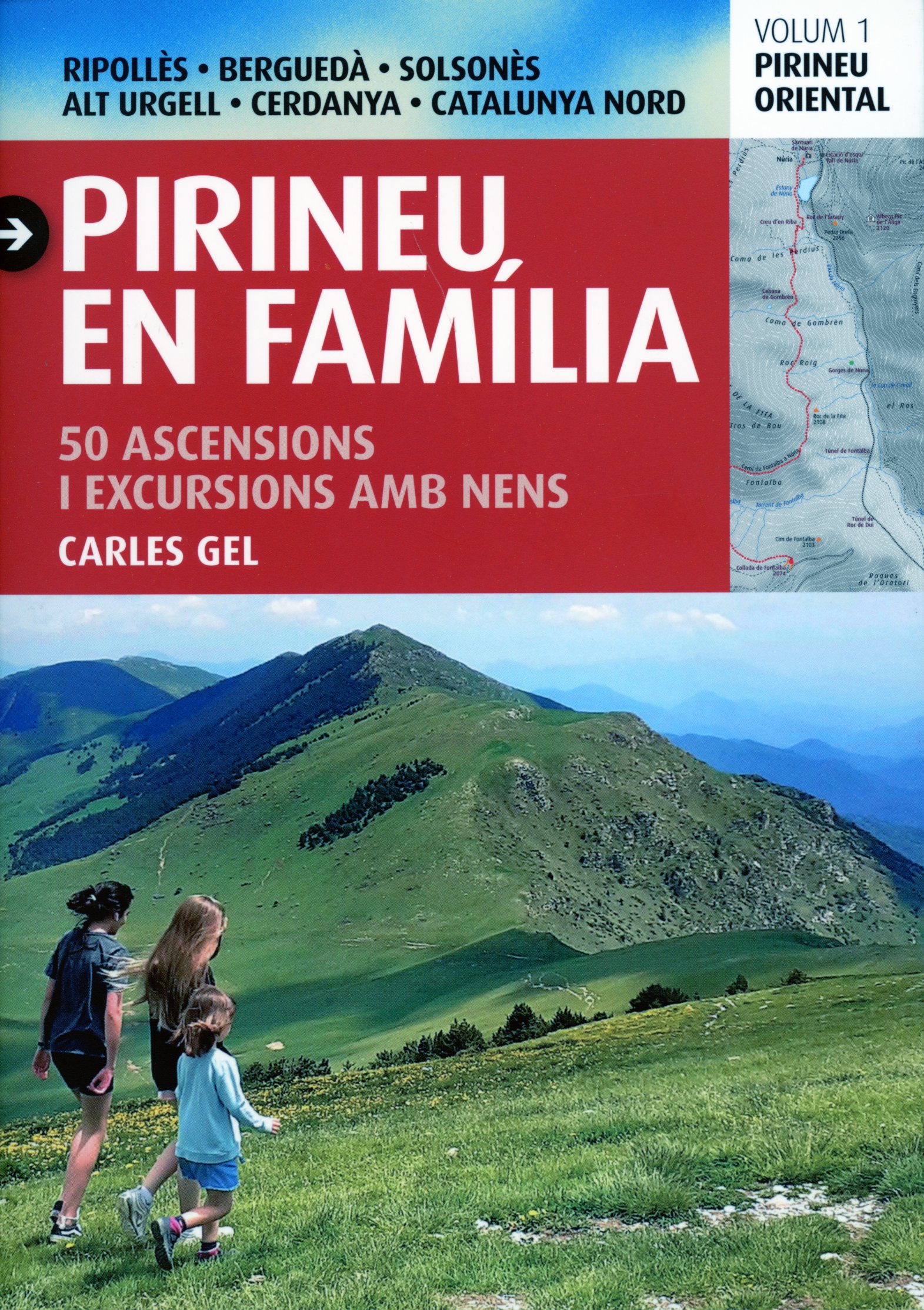 Pirineu en família, El: 50 ascensions i excursions amb nens : Pirineu Oriental - Portada