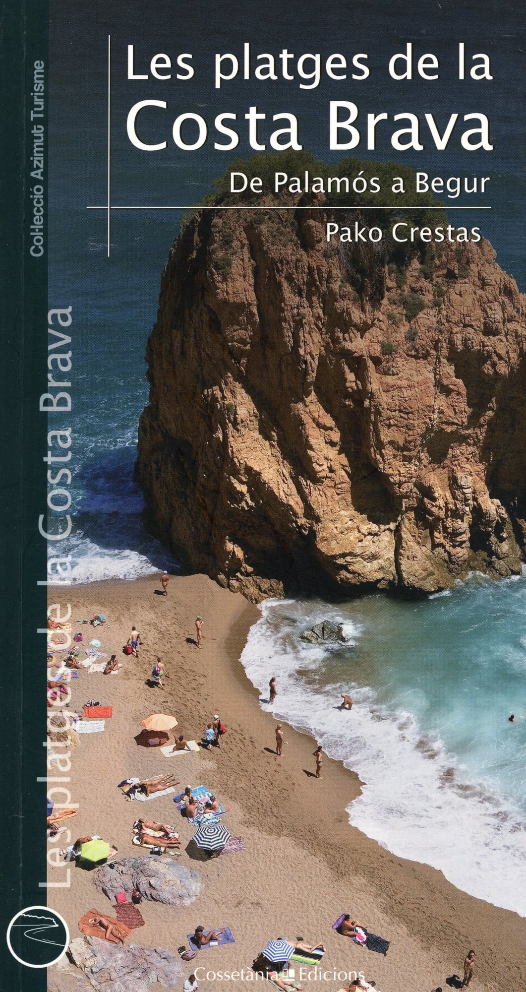 platges de la Costa Brava, Les : De Palamós a Begur - Portada