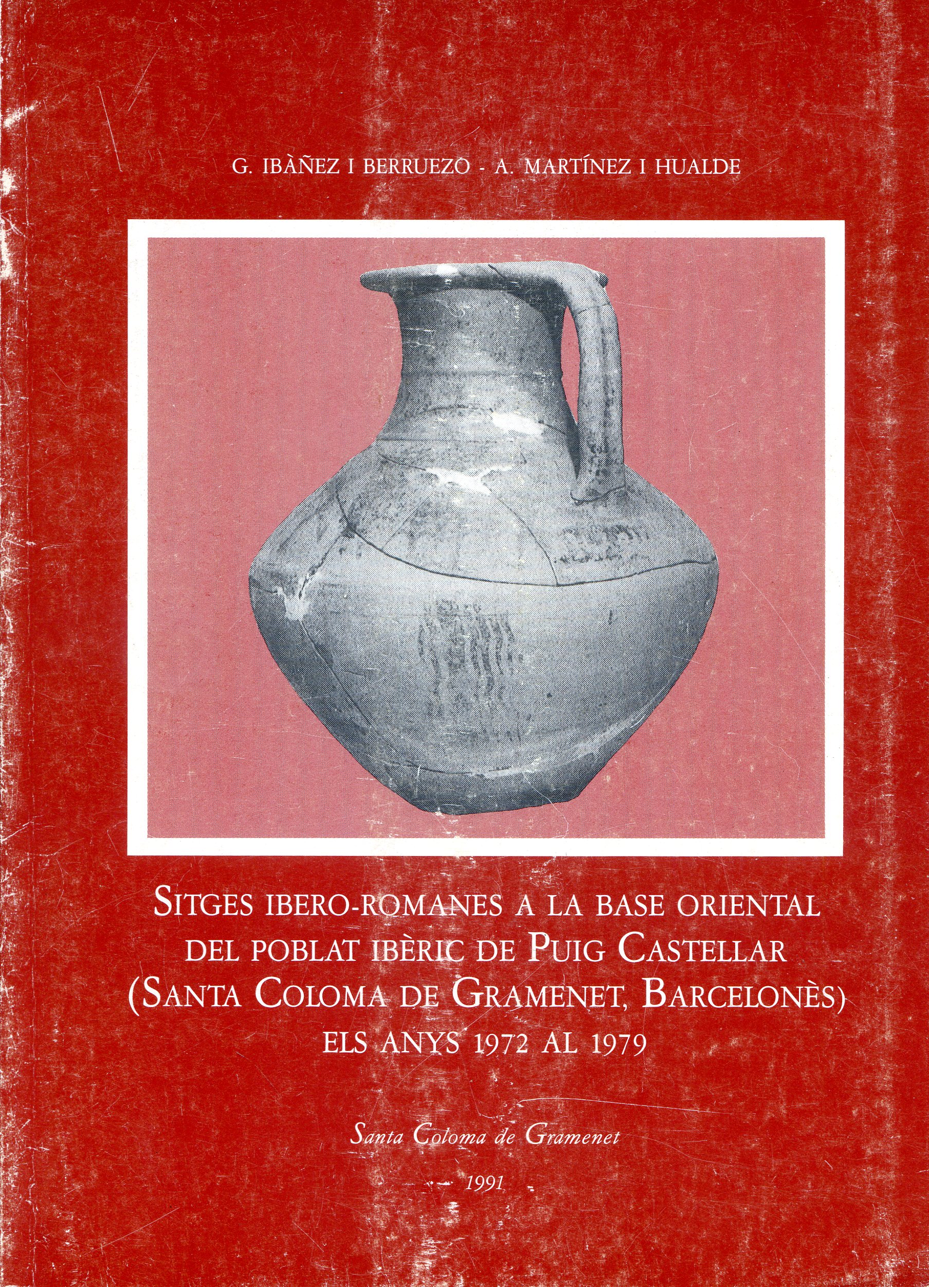 Sitges ibero-romanes a la base oriental del poblat ibèric de Puig Castellar (Santa Coloma de Gramanet, Barcelonès) : Els anys 1972 al 1979 - Portada