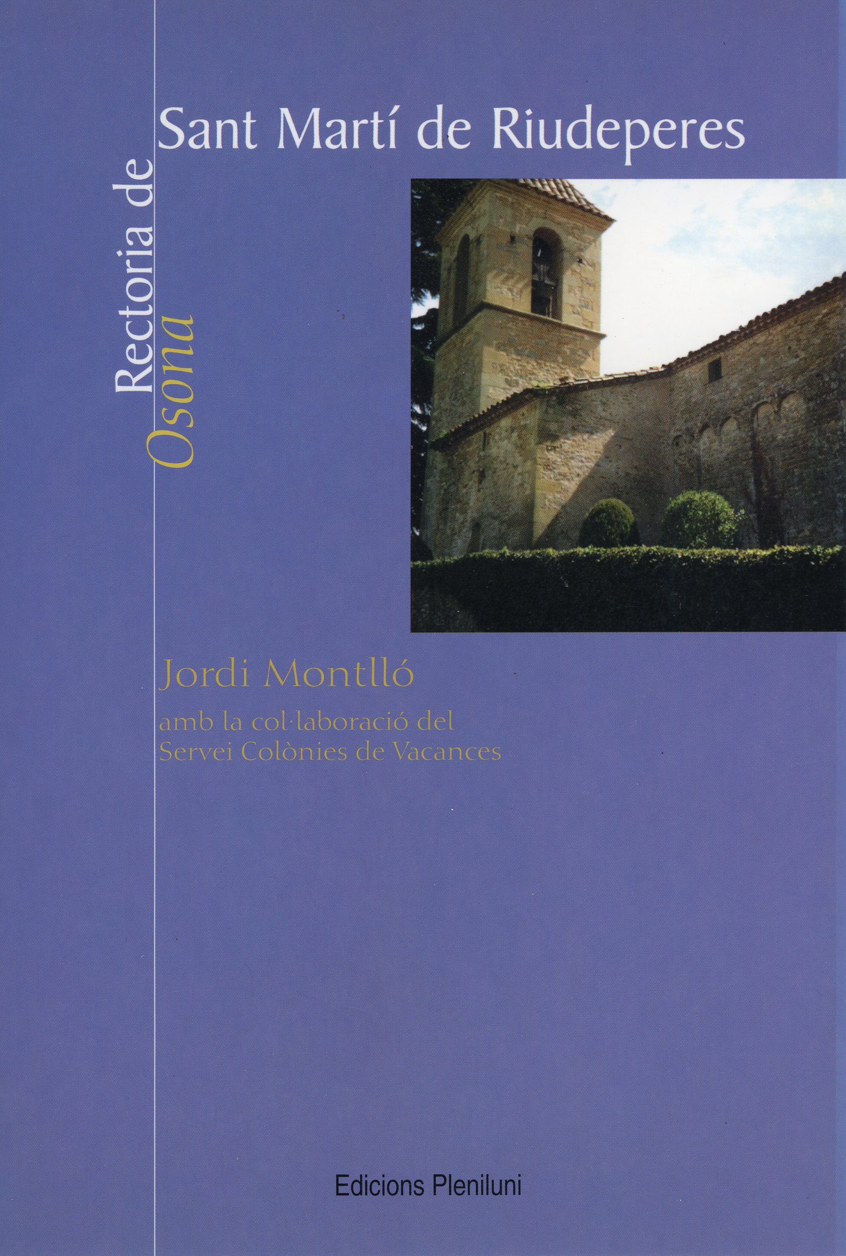Rectoria de Sant Martí de Riudeperes : Comarca d'Osona - Portada