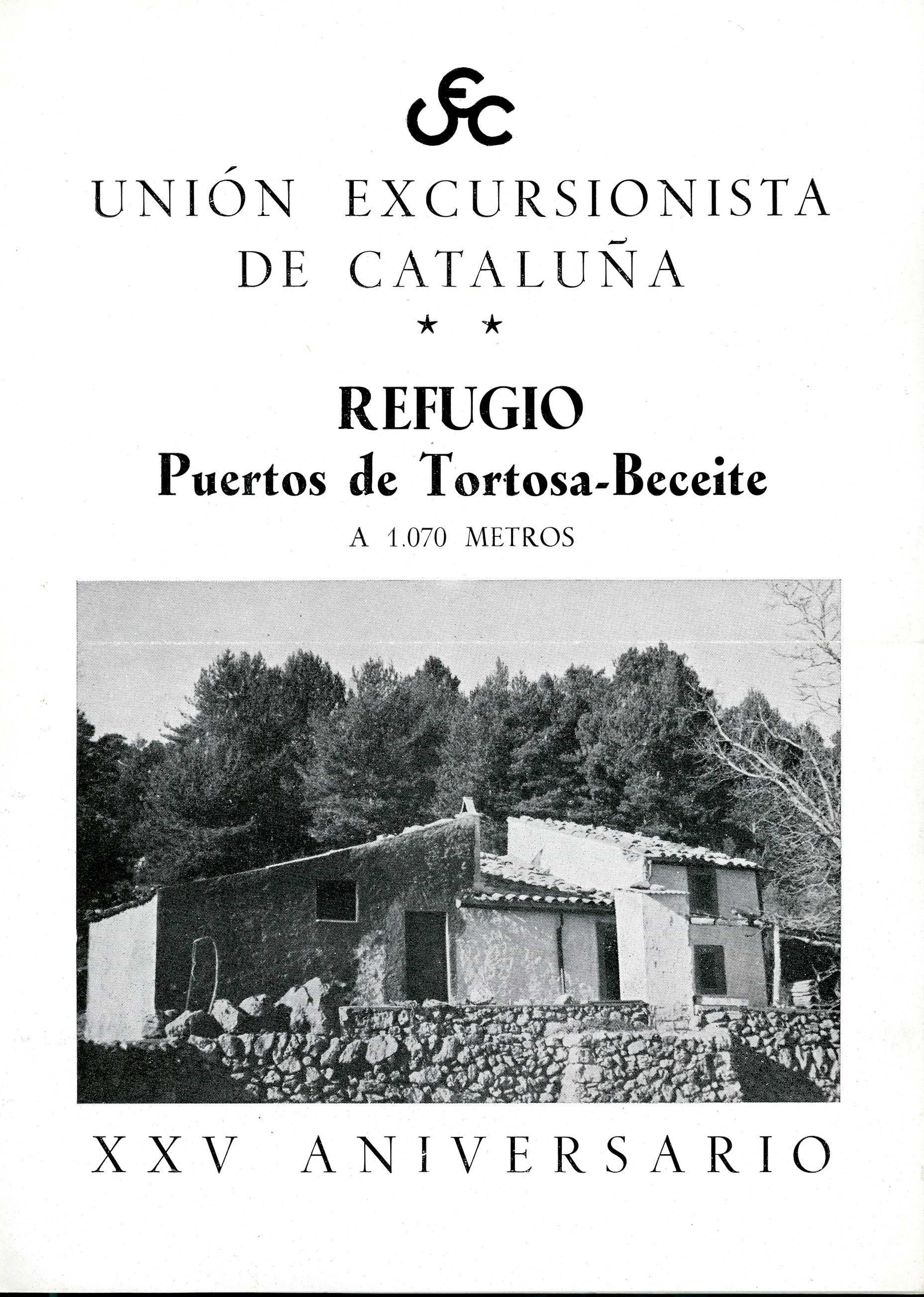 Refugio Puertos de Tortosa-Beceite : A 1.070 metros : XXV Aniversario - Portada