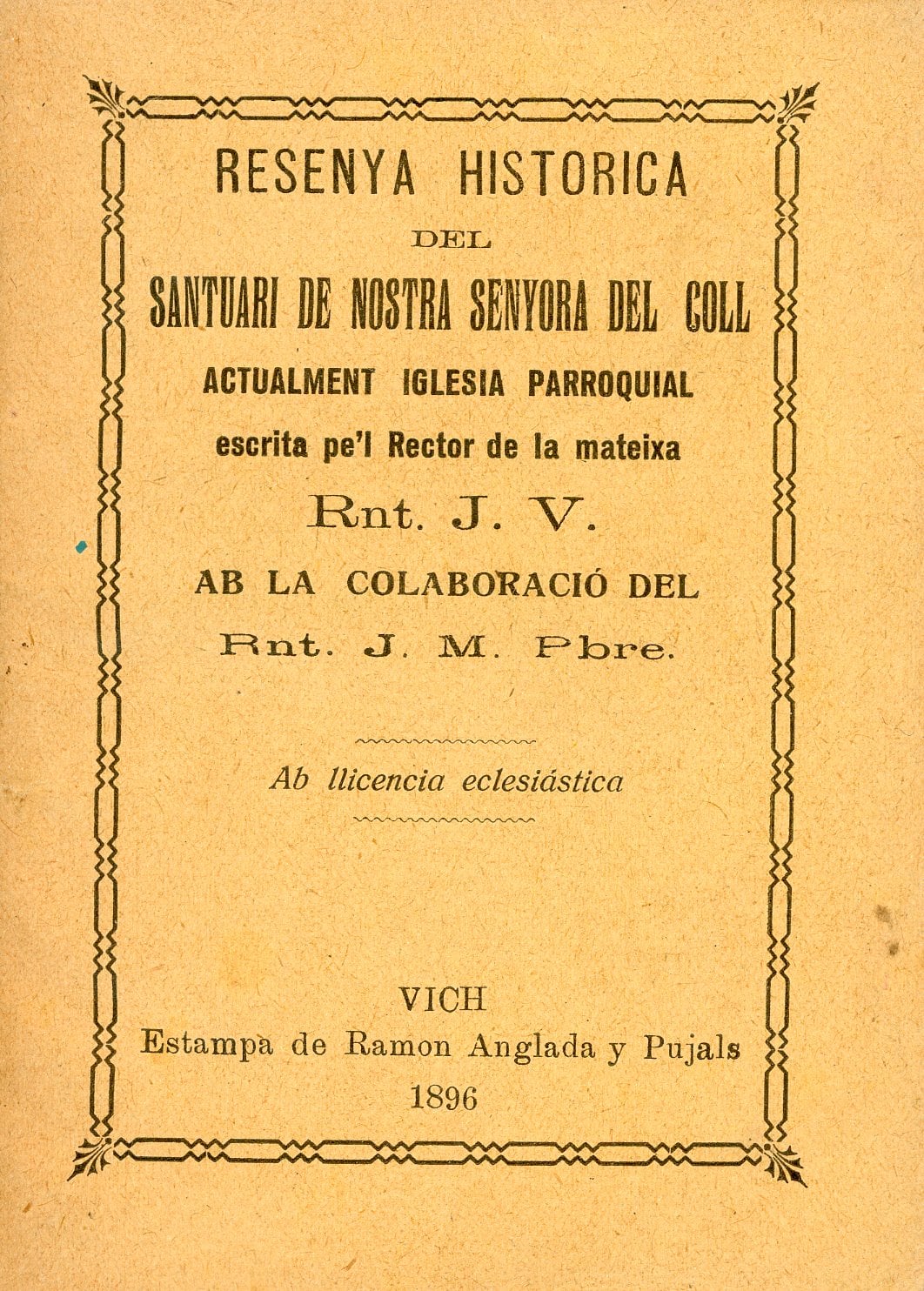 Resenya histórica del santuari de Nostra Senyora del Coll, actualment iglesia parroquial - Portada