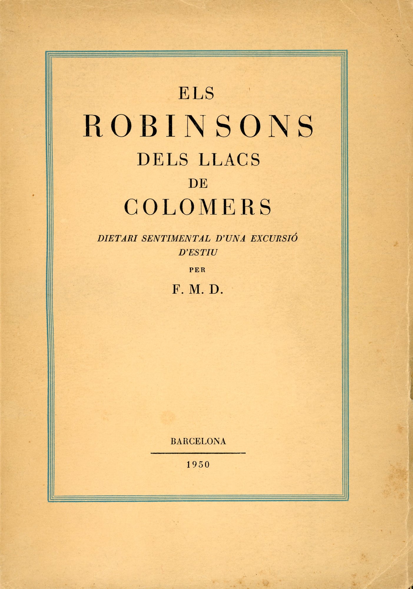 Robinsons dels llacs de Colomers, Els : Dietari sentimental d'una excursió d'estiu - Portada