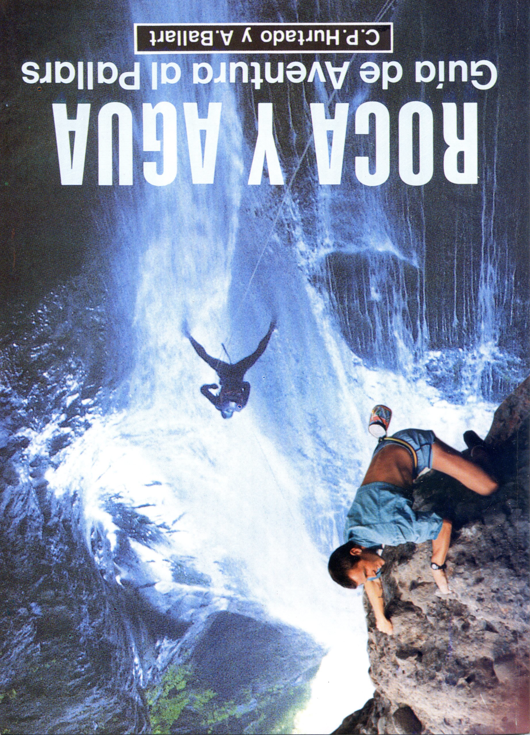 Roca y agua : Guía de aventura al Pallars - Portada