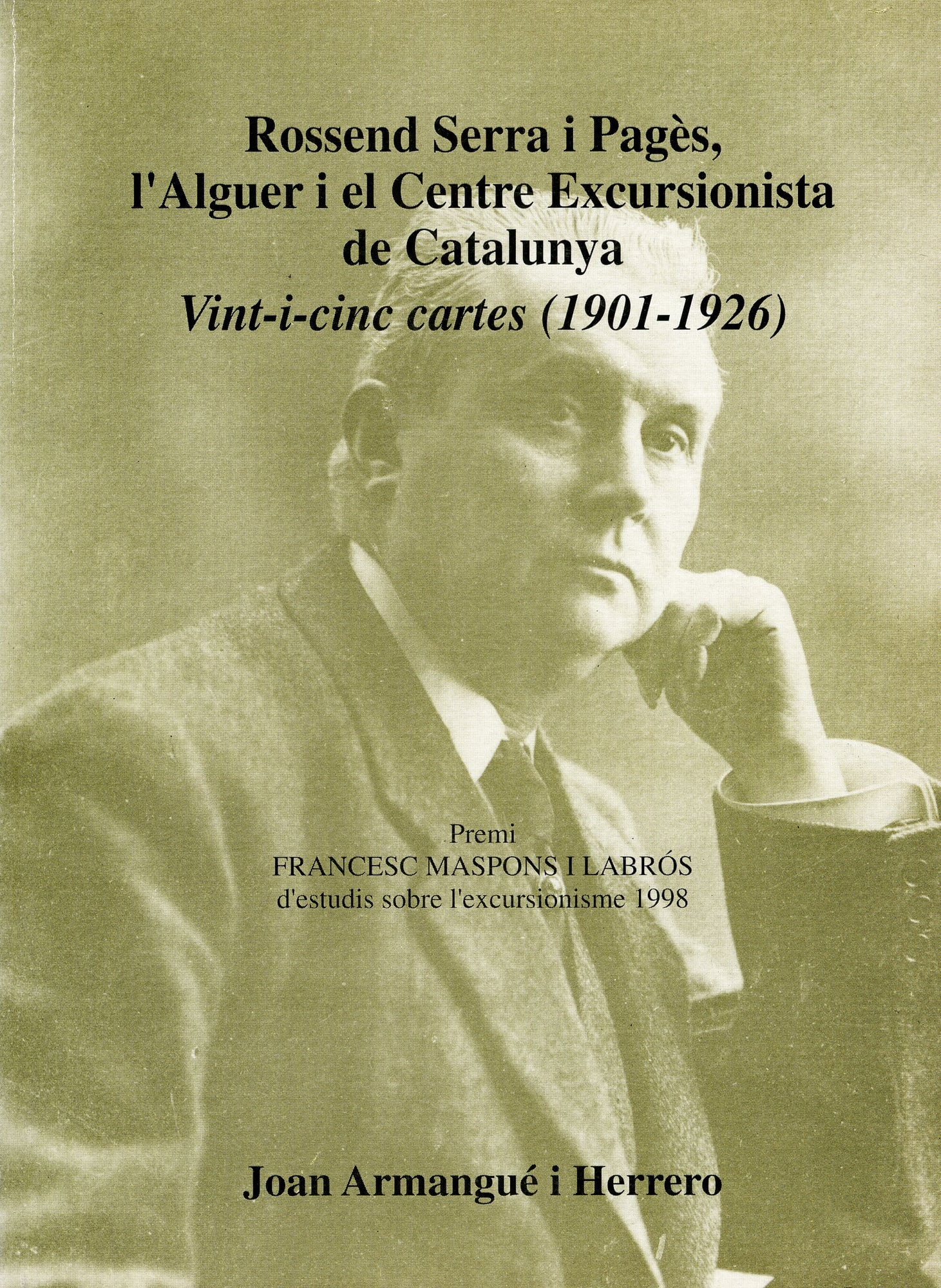 Rossend Serra i Pagès, l'Alguer i el centre Excursionista de Catalunya : Vint-i-cinc cartes (1901-1926) - Portada