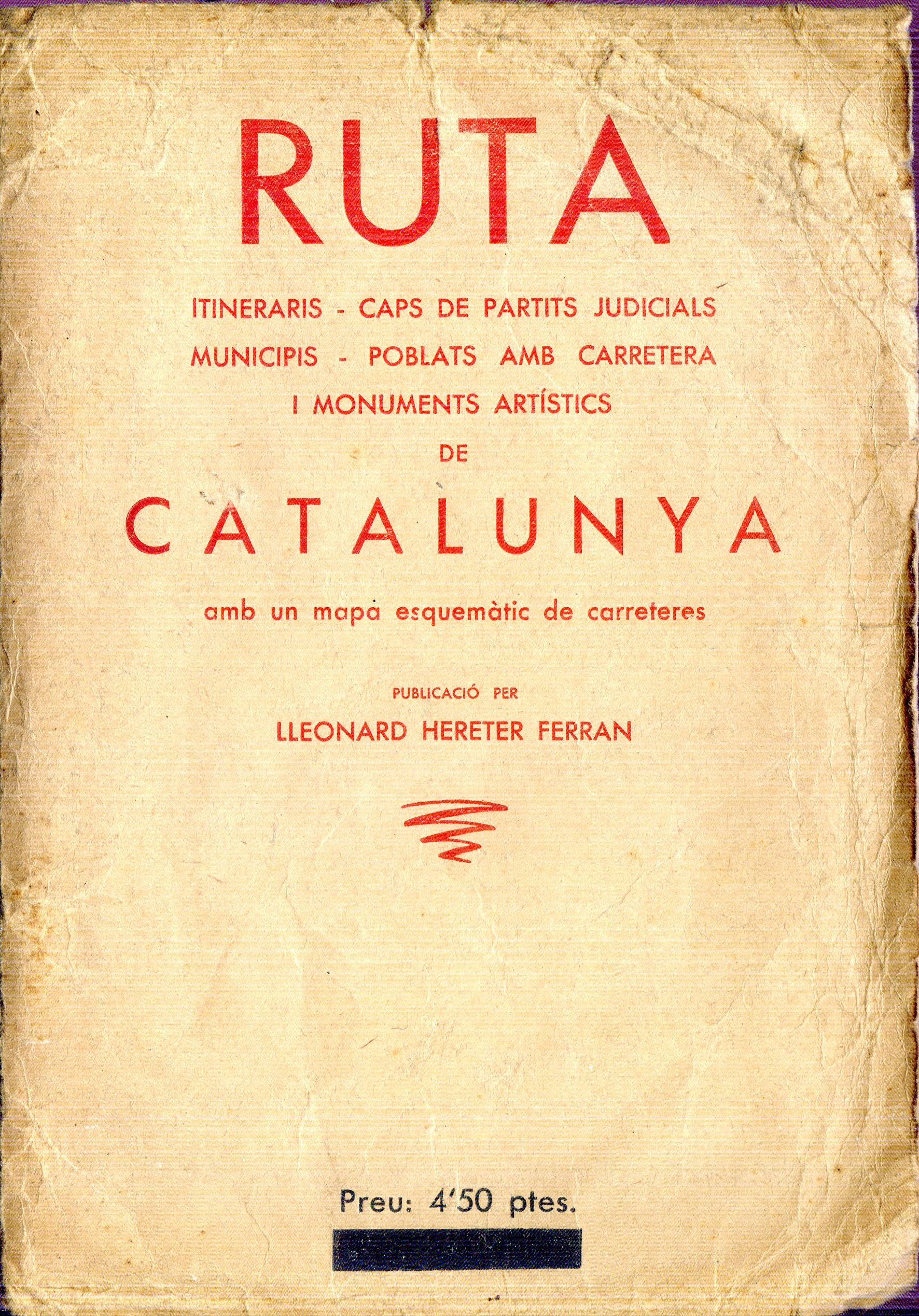 Ruta : Esquema de Carreteres de Catalunya : Itineraris - Municipis - Poblats amb carretera - Monuments Artístics - Portada