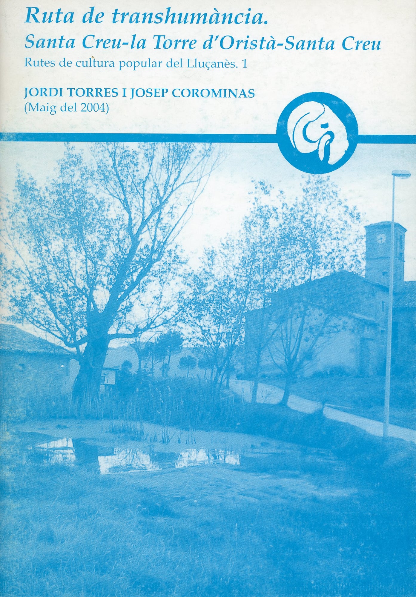 Ruta de transhumància. Santa Creu-la Torre d'Oristà-Santa Creu. Rutes de cultura popular del Lluçanès.1 - Portada