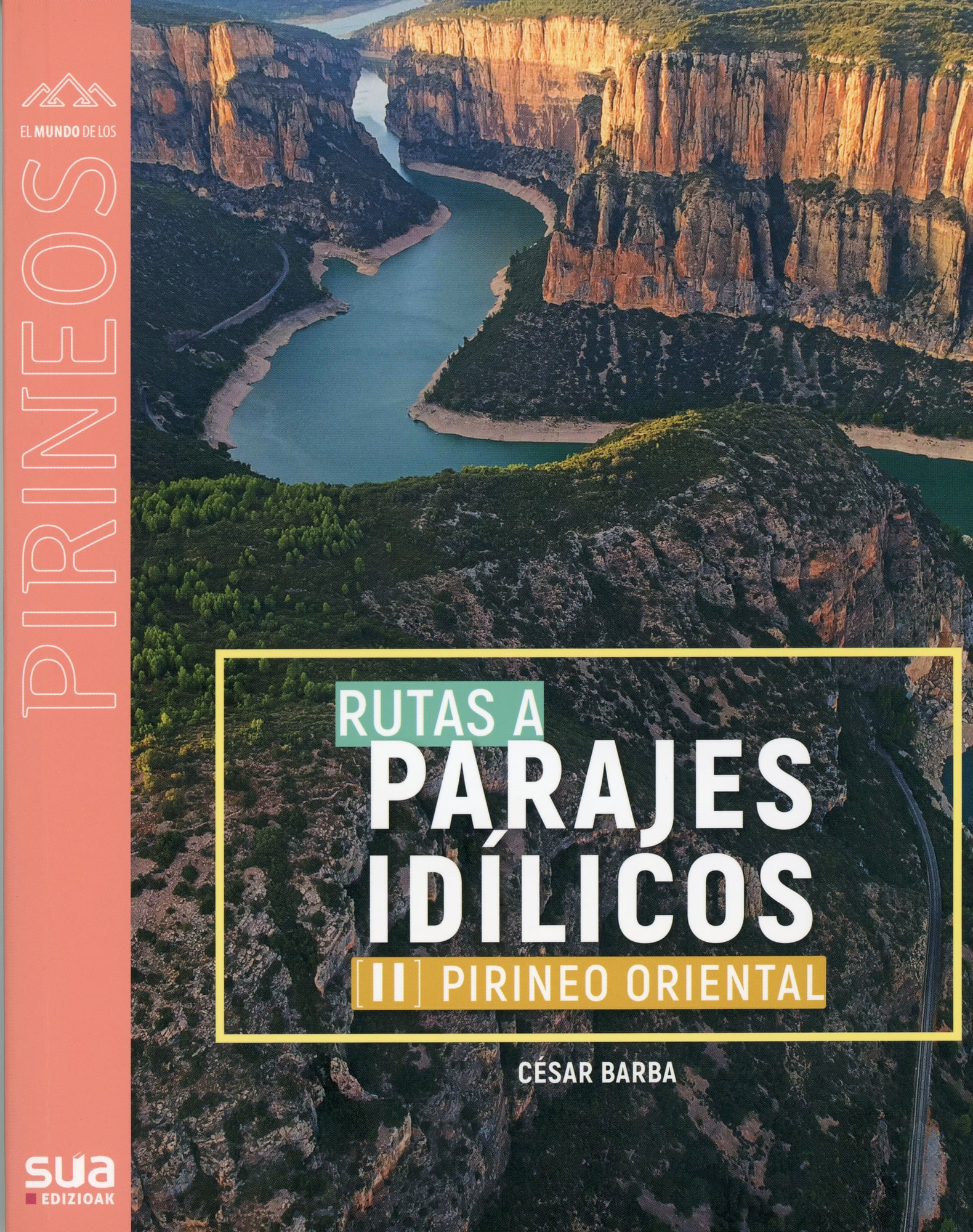 Rutas a parajes idílicos : [II] Pirineo oriental - Portada