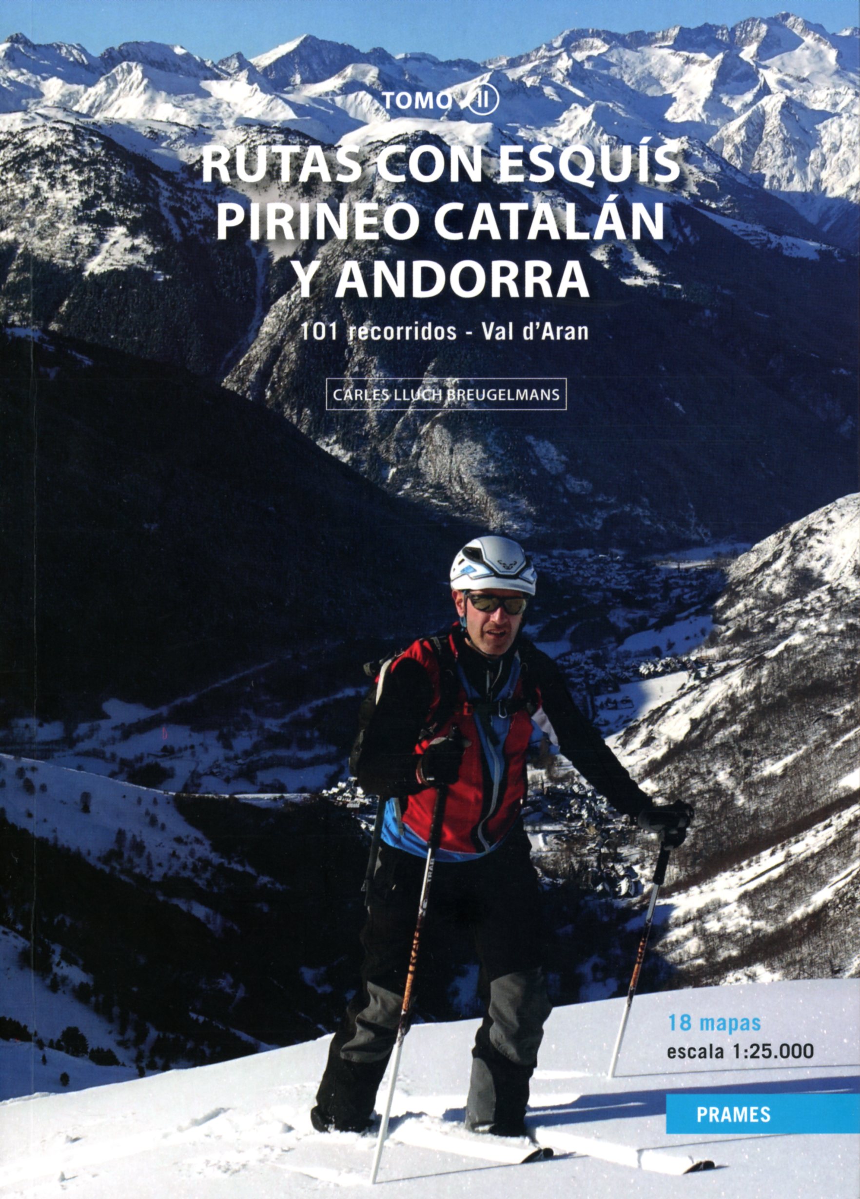 Rutas con esquís Pirineo Catalán y Andorra : Tomo II : 1a01 recorridos : Val d'Aran - Portada
