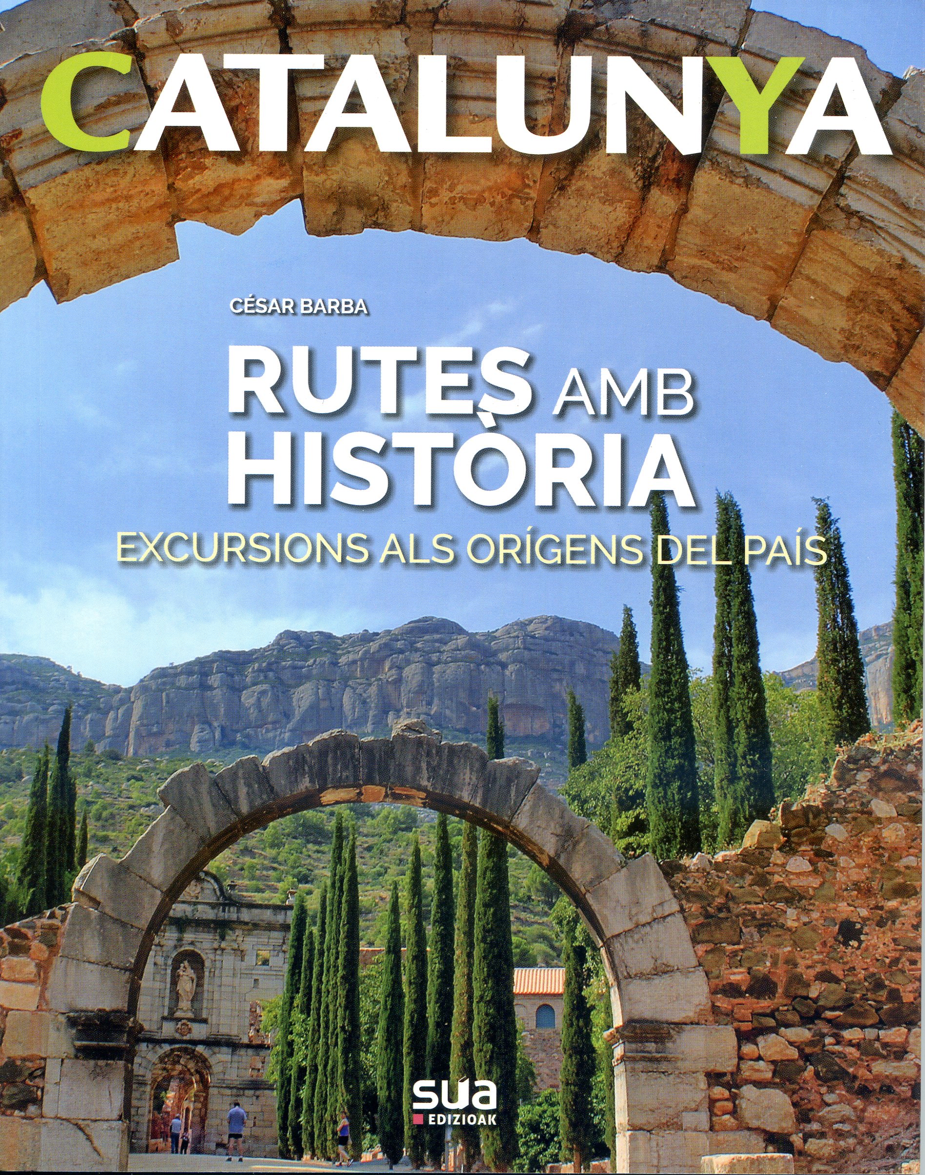 Rutes amb història : Excursions als orígens del país - Portada