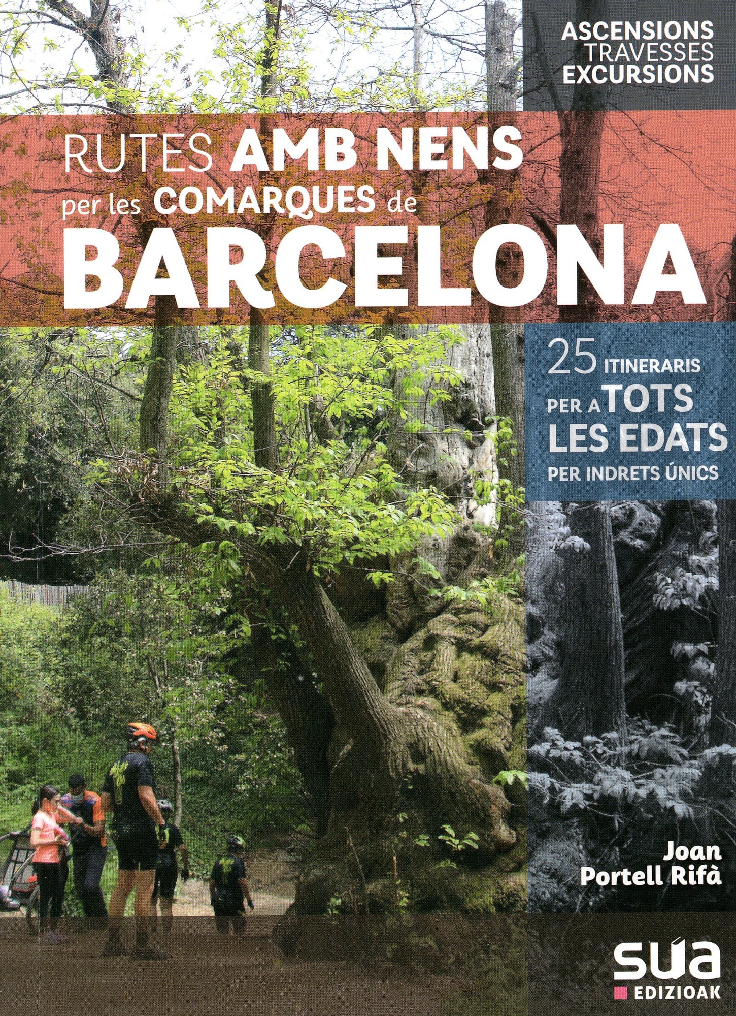 Rutes amb nens per les comarques de Barcelona : 25 itineraris per a totes les edat per indrets únics - Portada