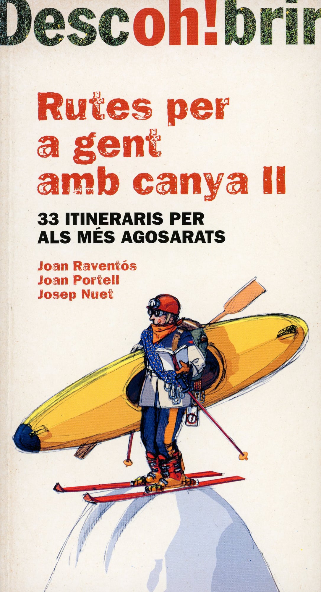 Rutes per a gent amb canya II : 33 itineraris per als més agosarats - Portada